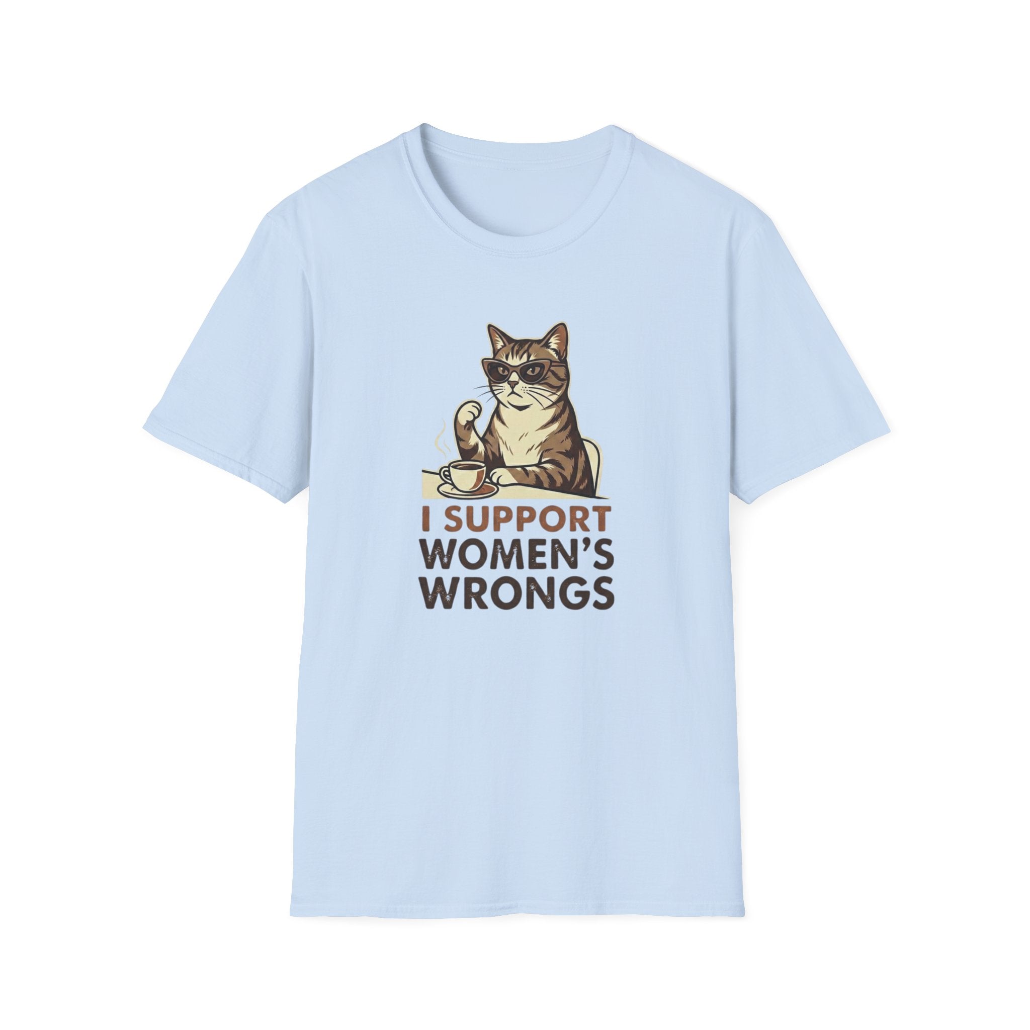 I Support Womens Wrongs T-Shirt