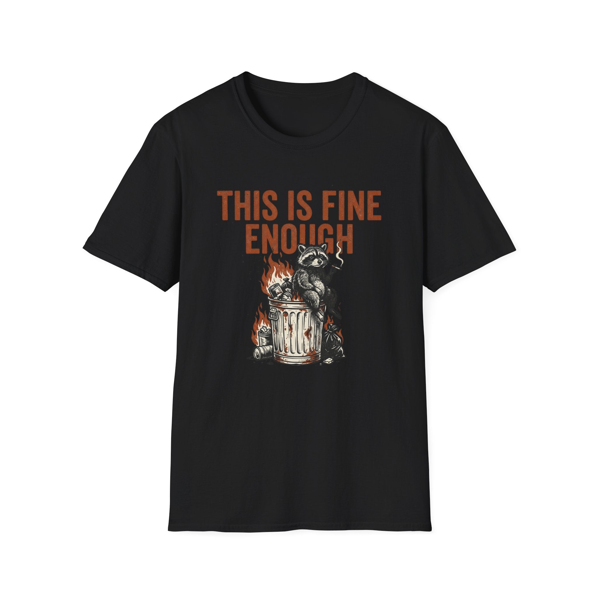 This is Fine Enough T-Shirt