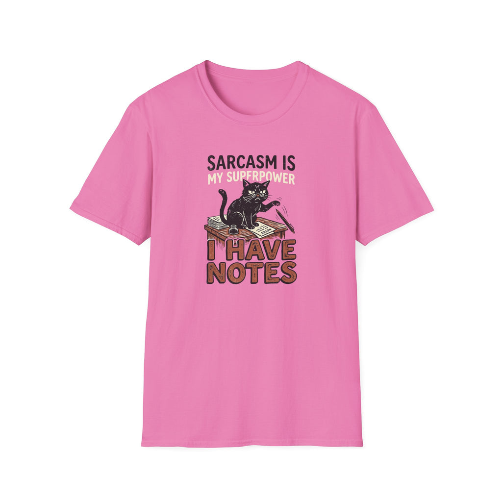 Sarcasm Is My SuperPower I have Notes T-Shirt
