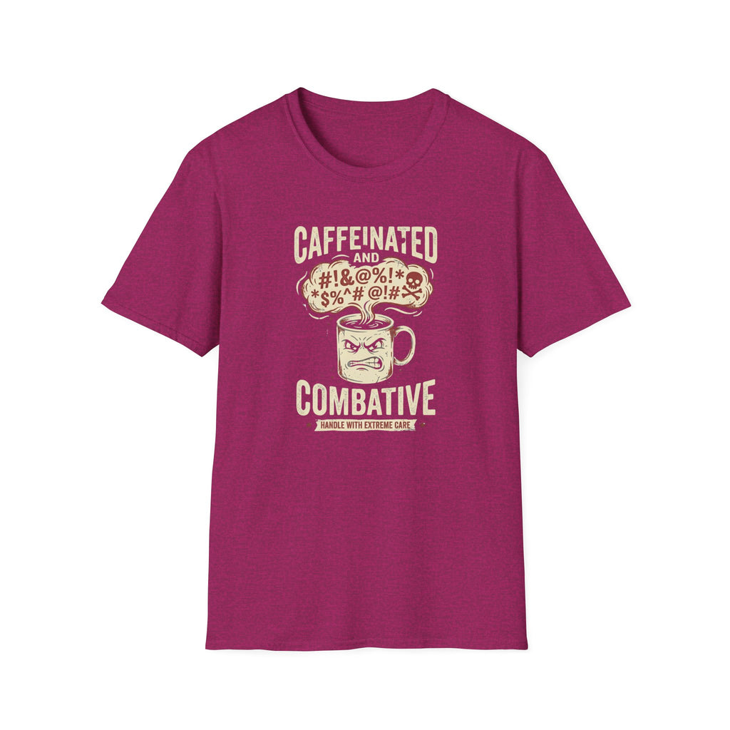 Caffeinated and Combative T-Shirt