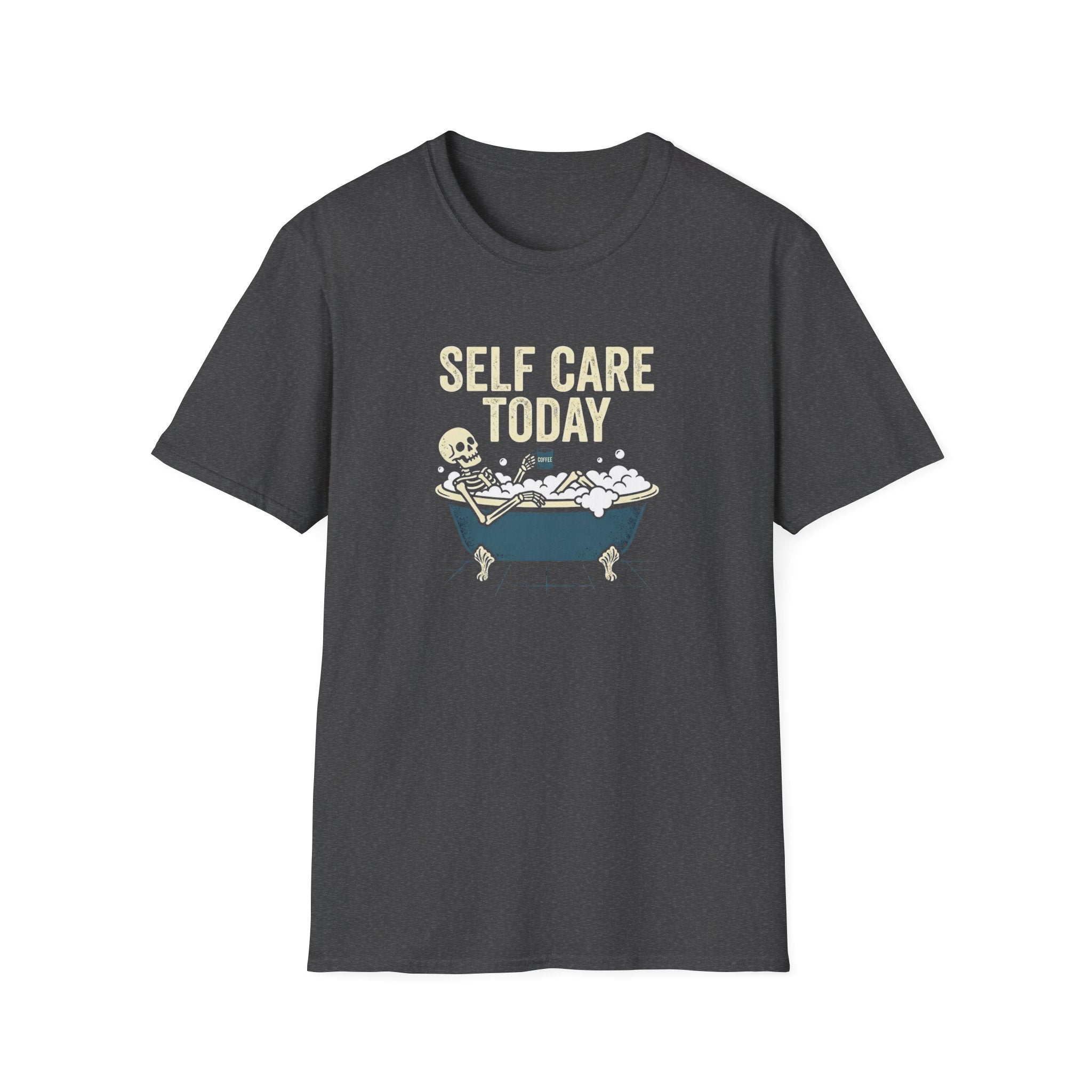 Self Care Today T-Shirt