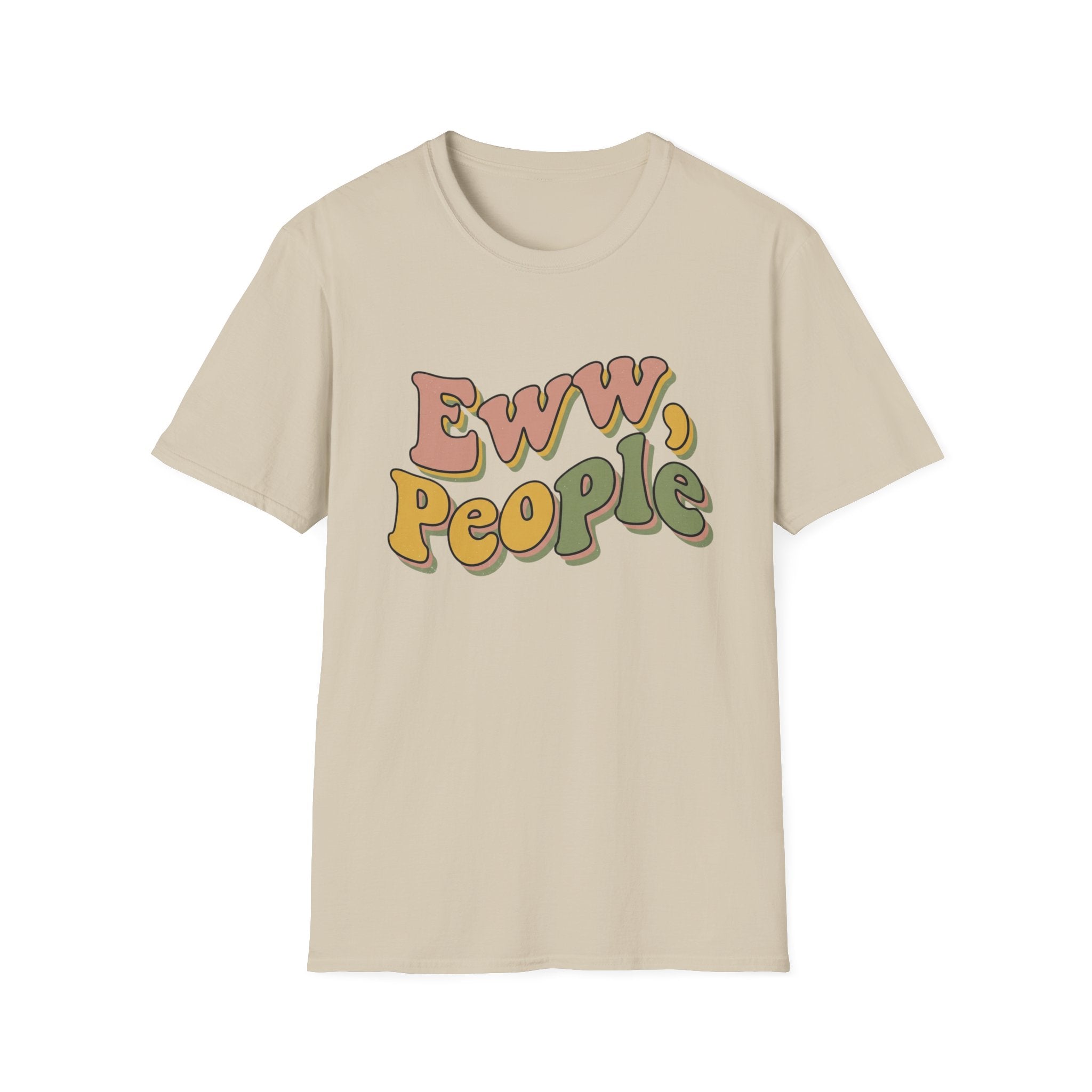 Eww People T-Shirt