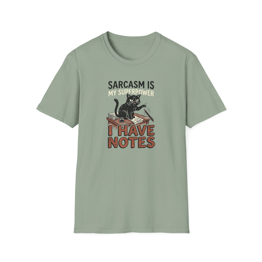 Sarcasm Is My SuperPower I have Notes T-Shirt