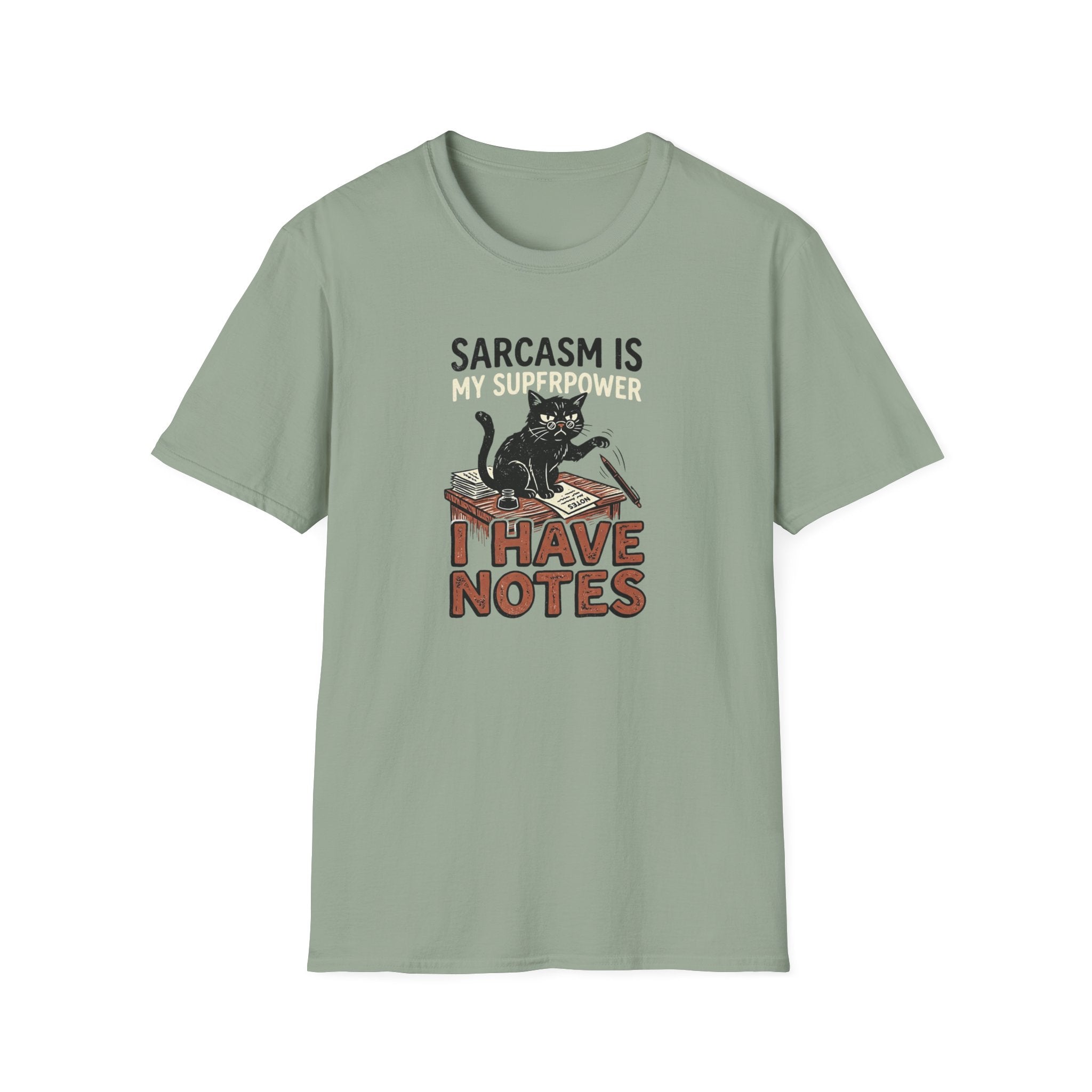 Sarcasm Is My SuperPower I have Notes T-Shirt