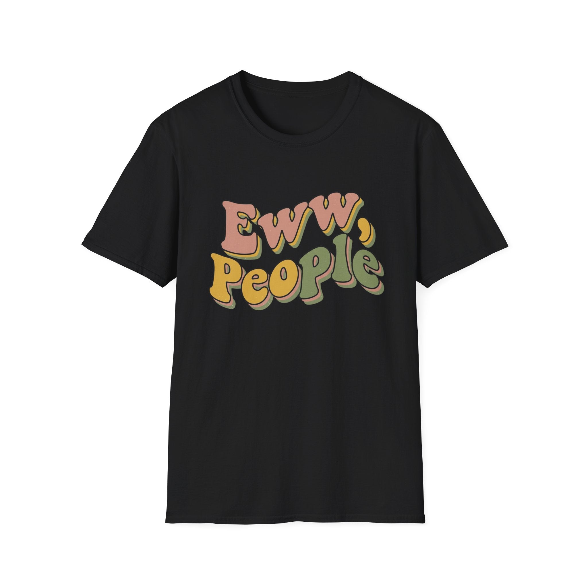 Eww People T-Shirt