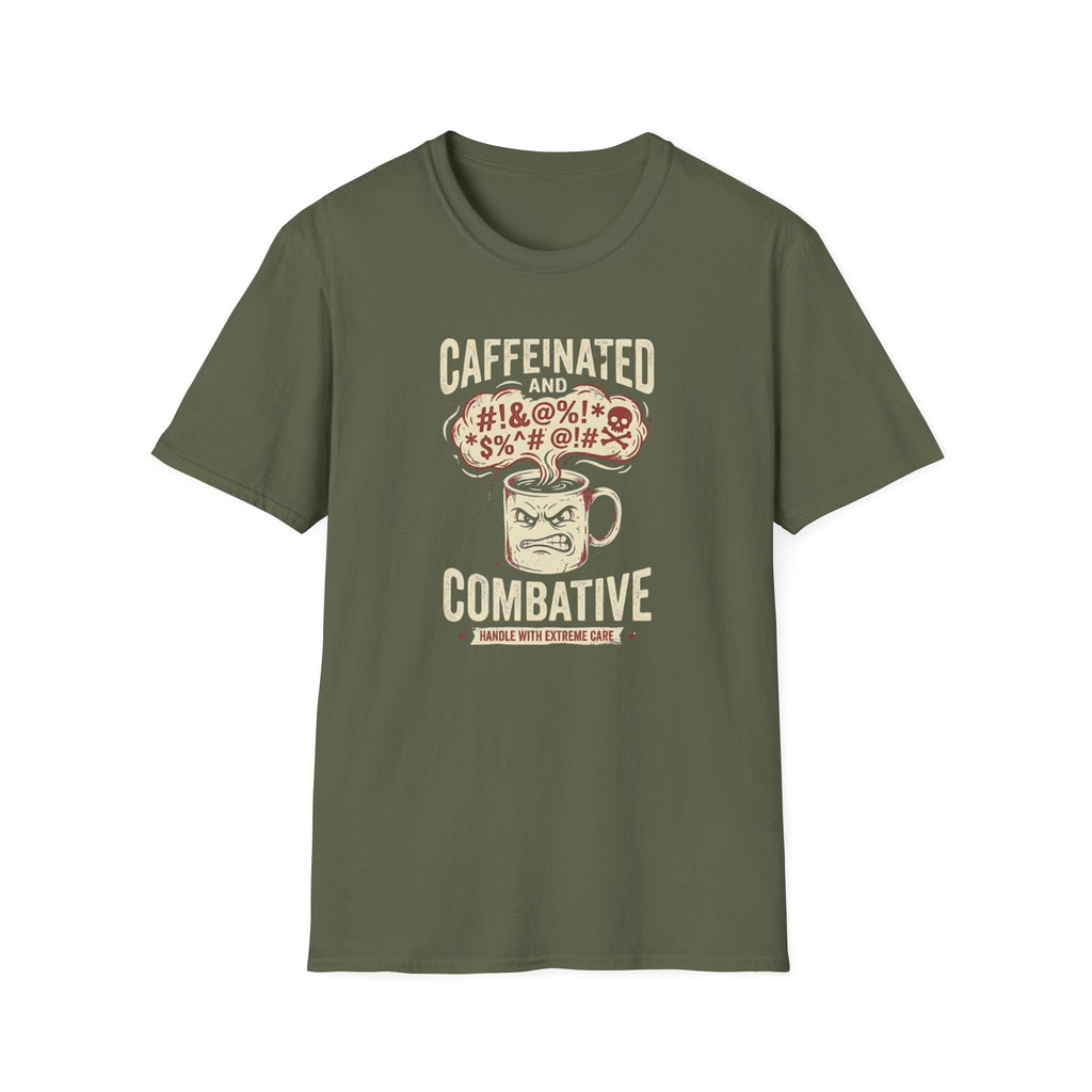 Caffeinated and Combative T-Shirt