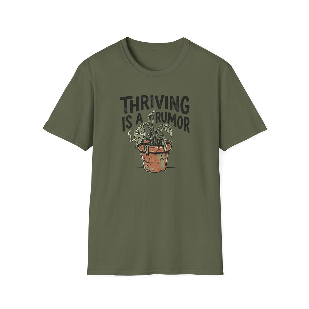 Thriving Is A Rumor T-Shirt