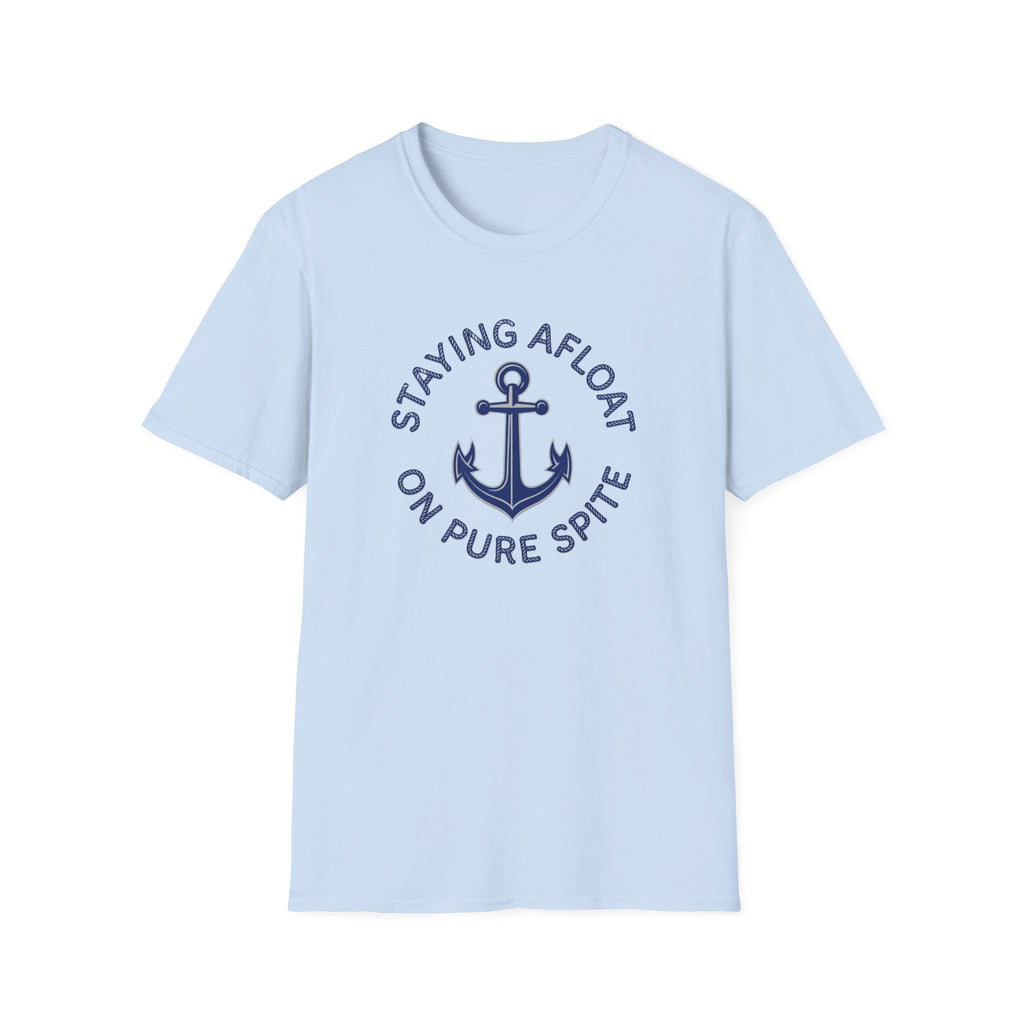 Staying Afloat On Pure Spite T-Shirt