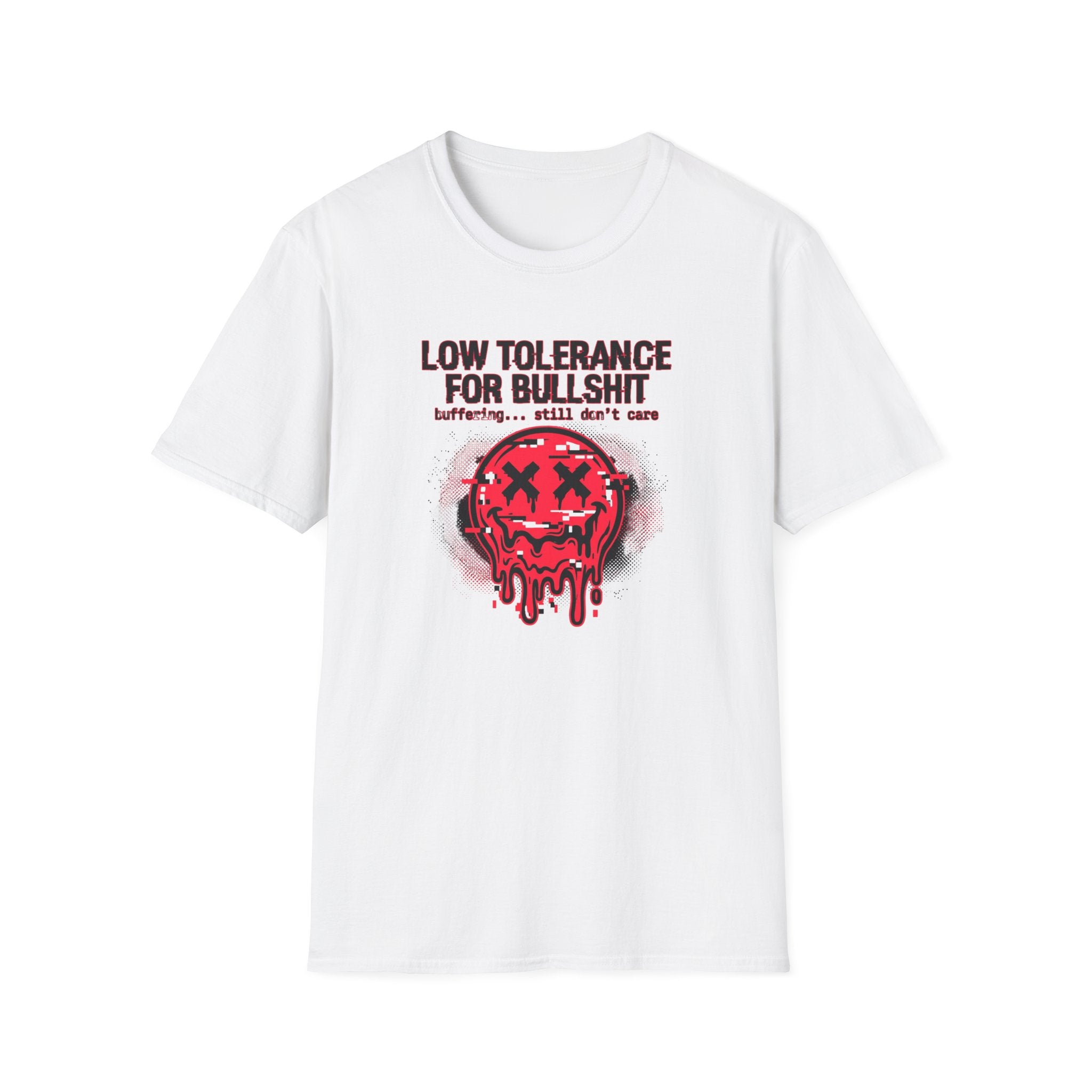 Low Tolerance For Bullshit T-Shirt