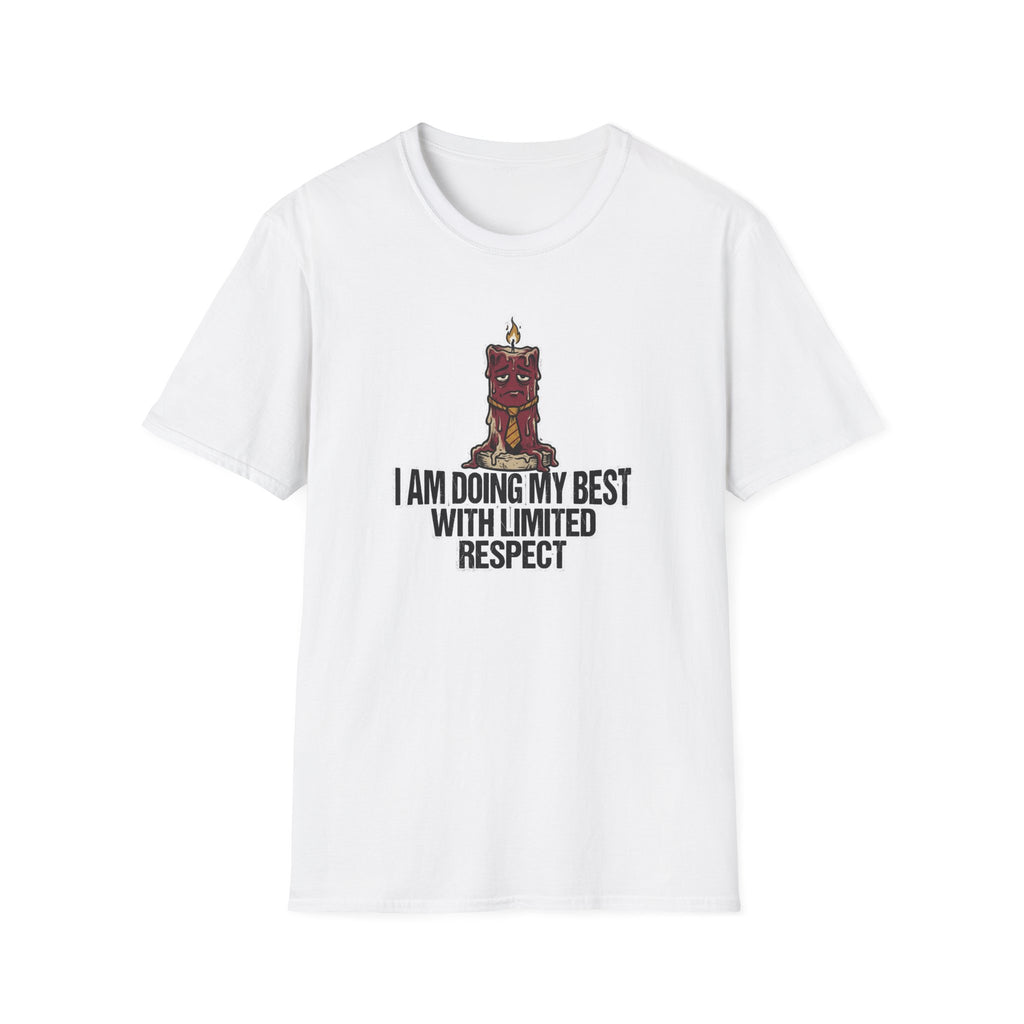 I Am Doing My Best With Limited Respect T-Shirt
