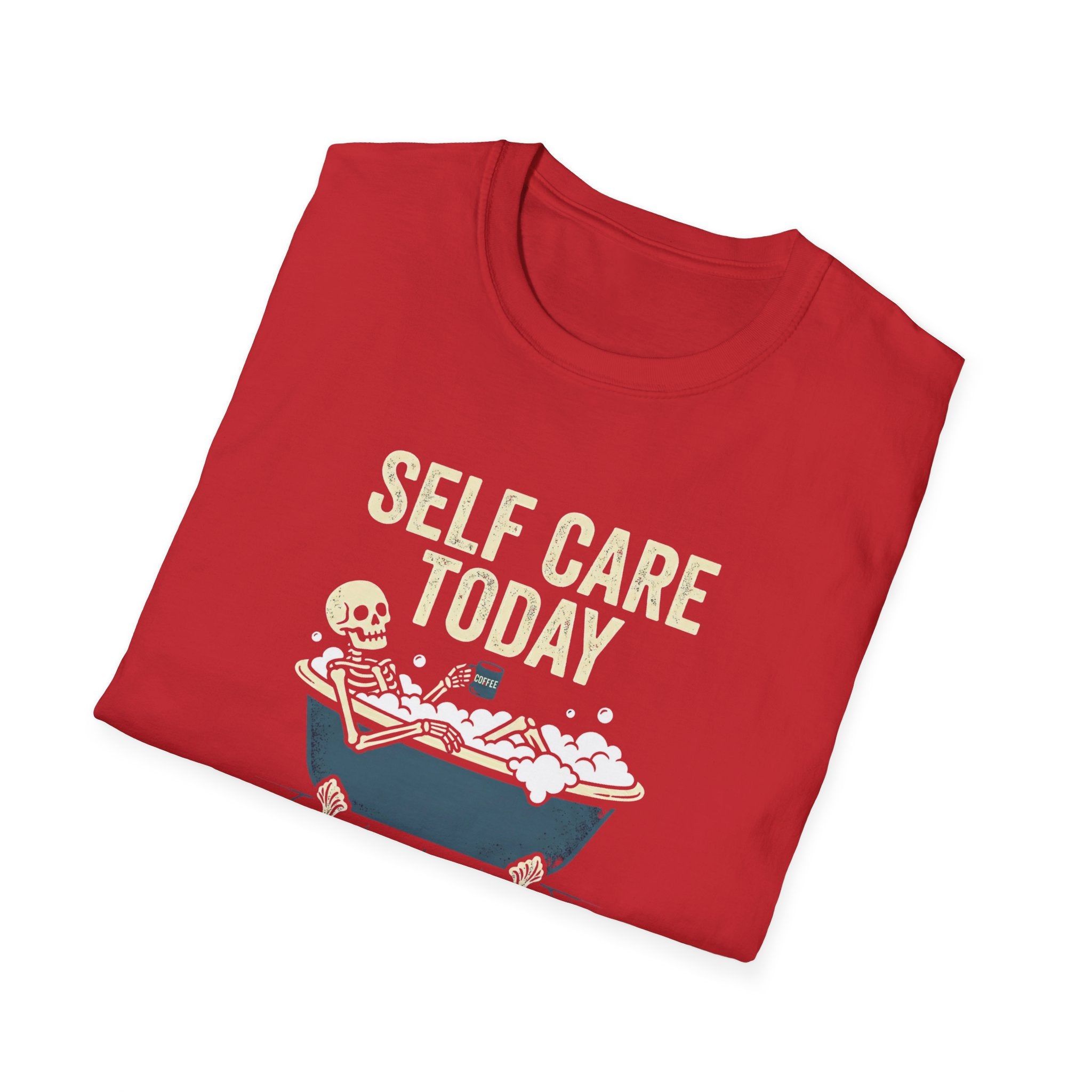 Self Care Today T-Shirt