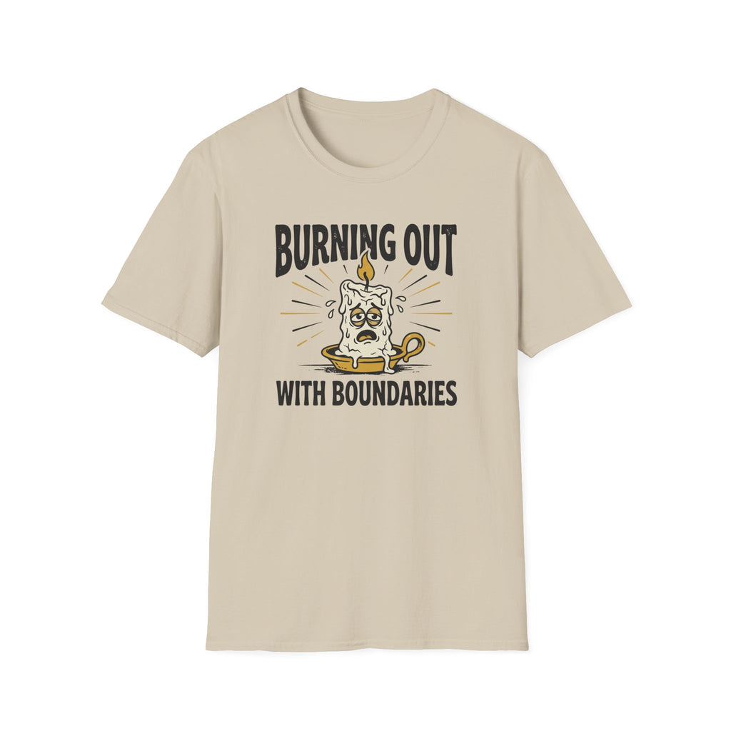 Burning out with Boundaries T-Shirt