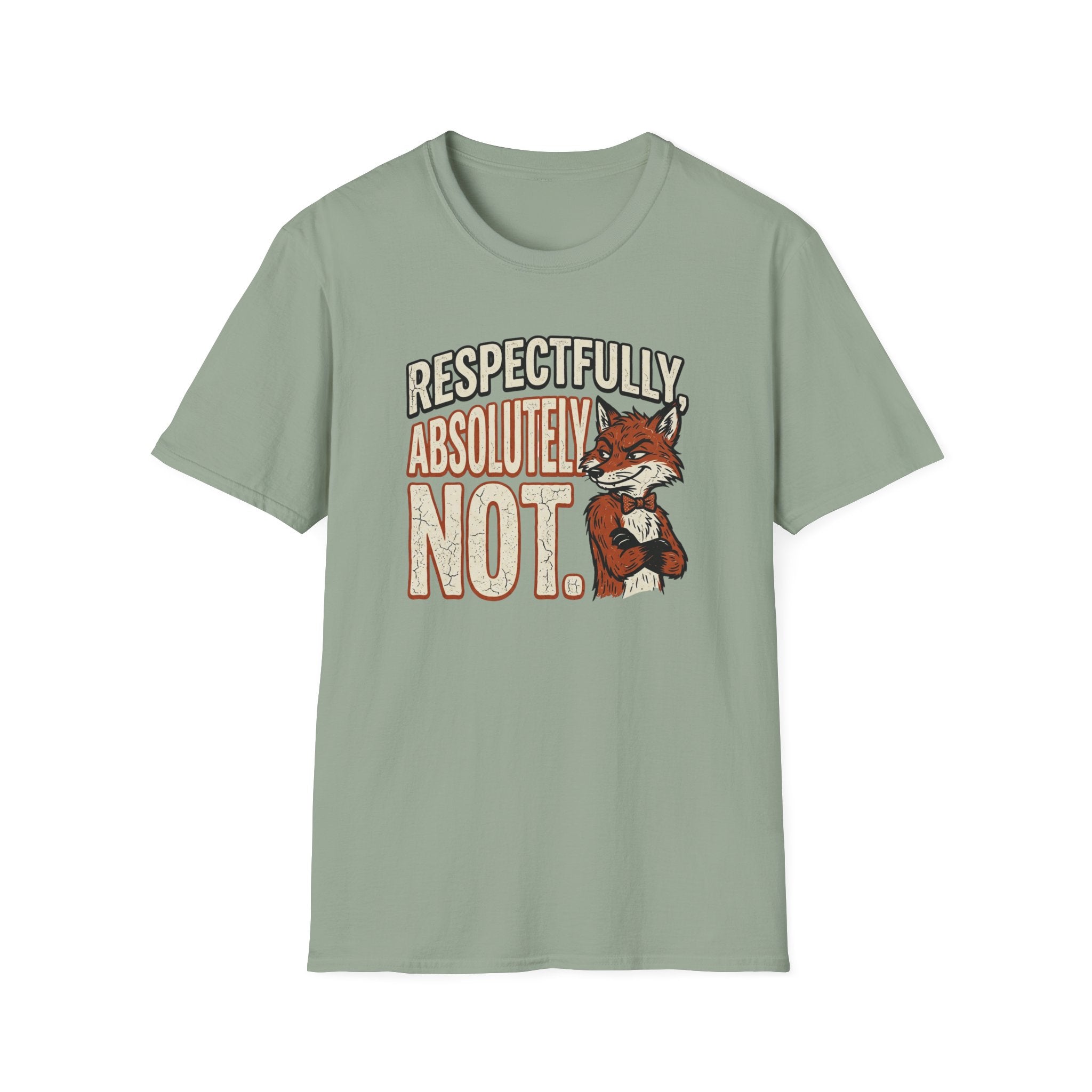 Respectfully Absolutely Not T-Shirt