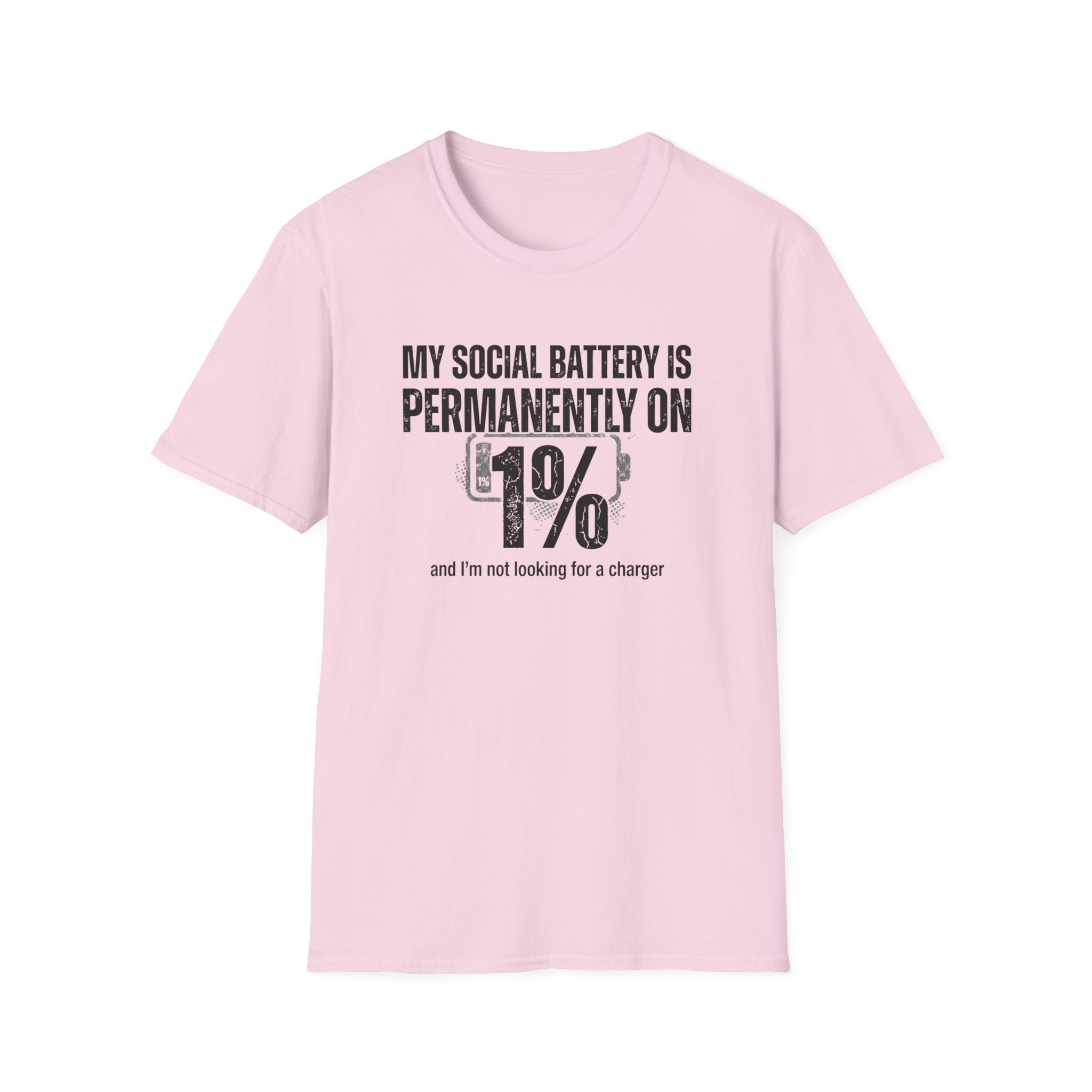 My Social Batter Is Permanently on 1% T-Shirt