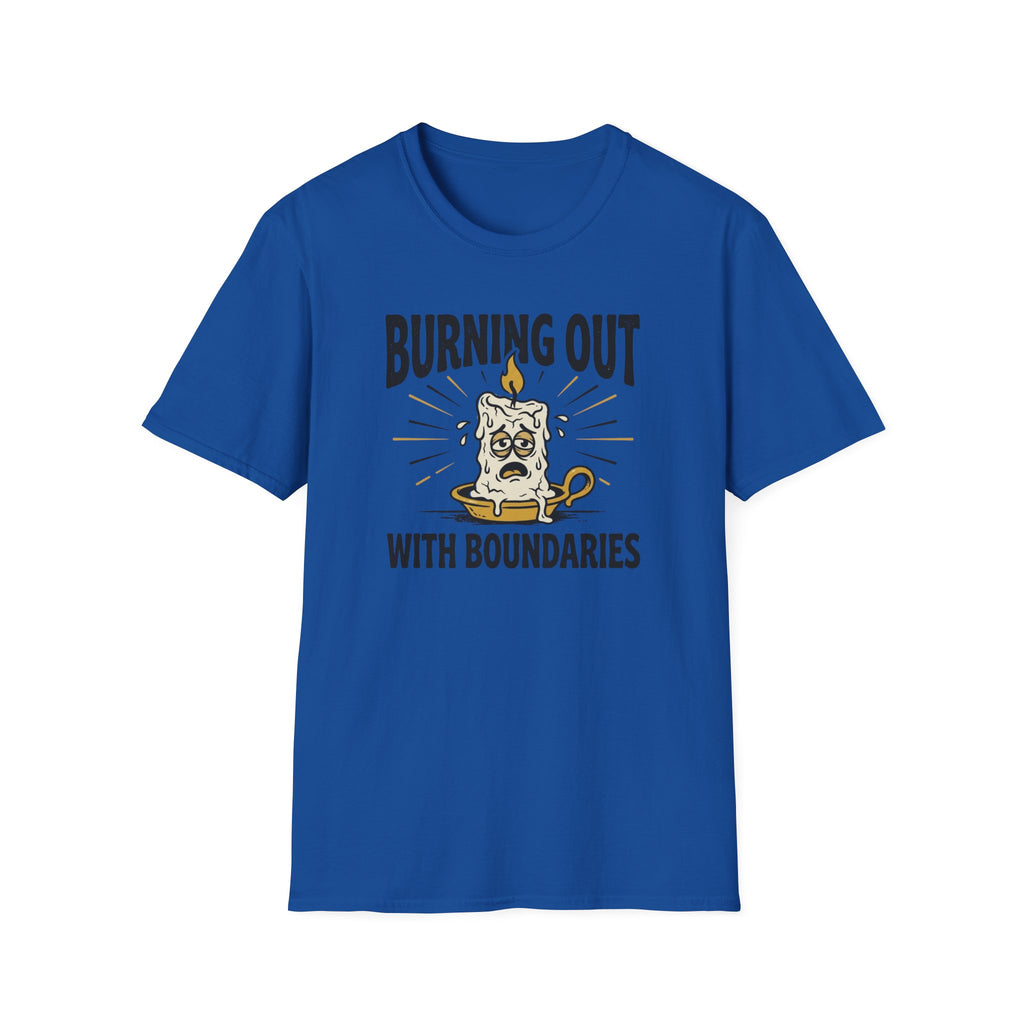 Burning out with Boundaries T-Shirt