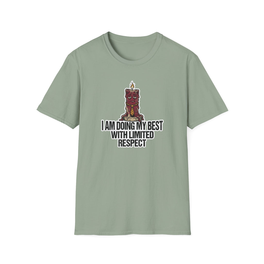 I Am Doing My Best With Limited Respect T-Shirt