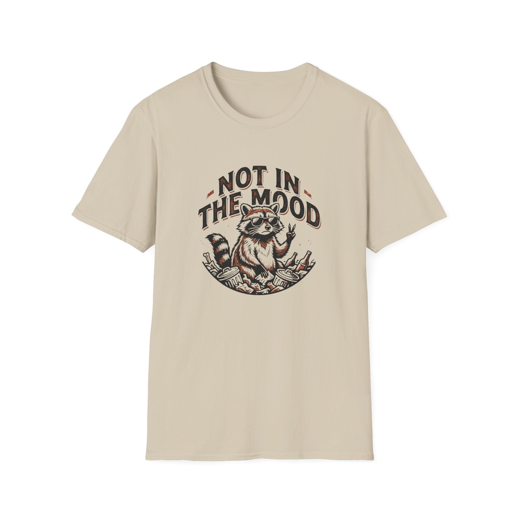 Not in the Mood T-Shirt
