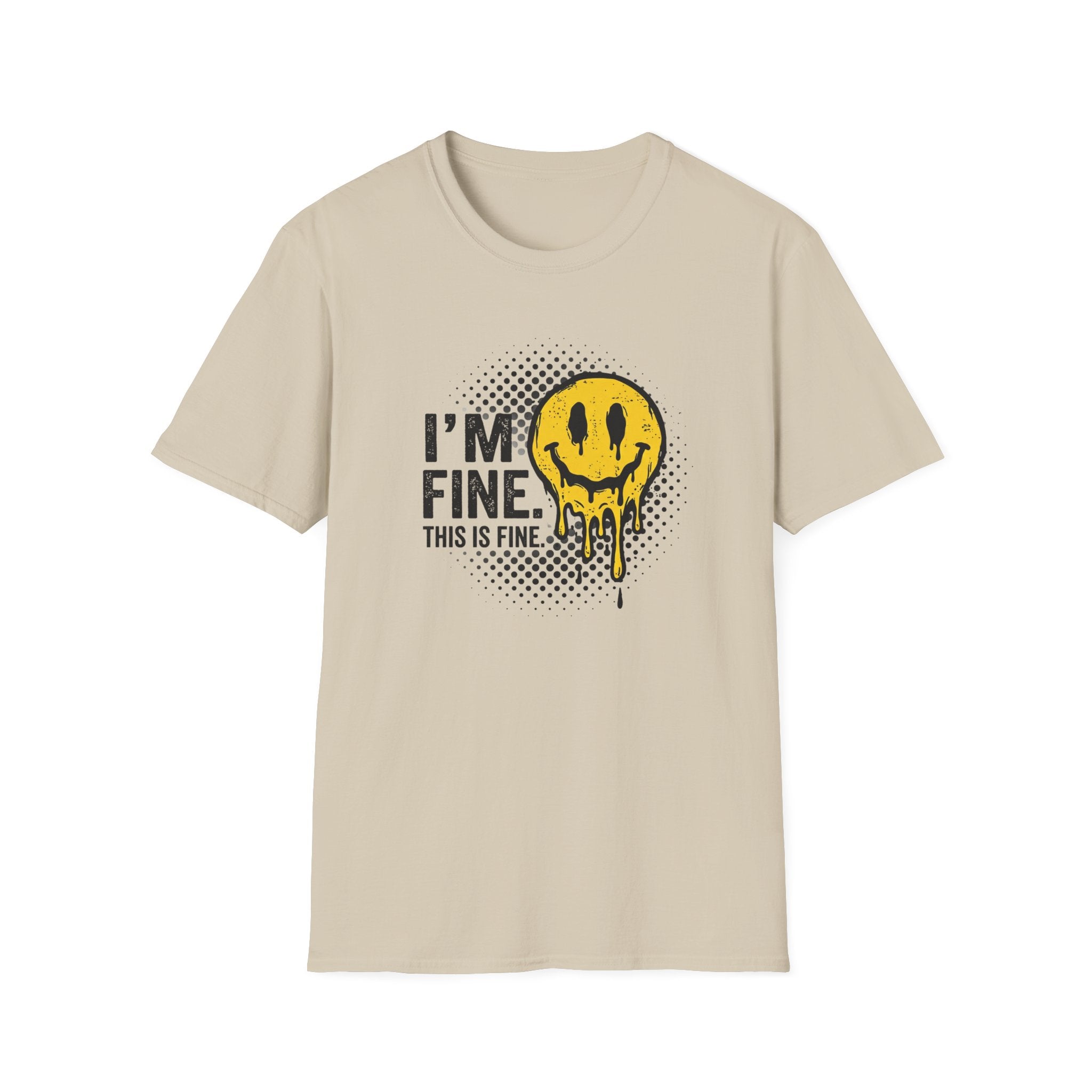 I'M Fine This Is Fine T-Shirt