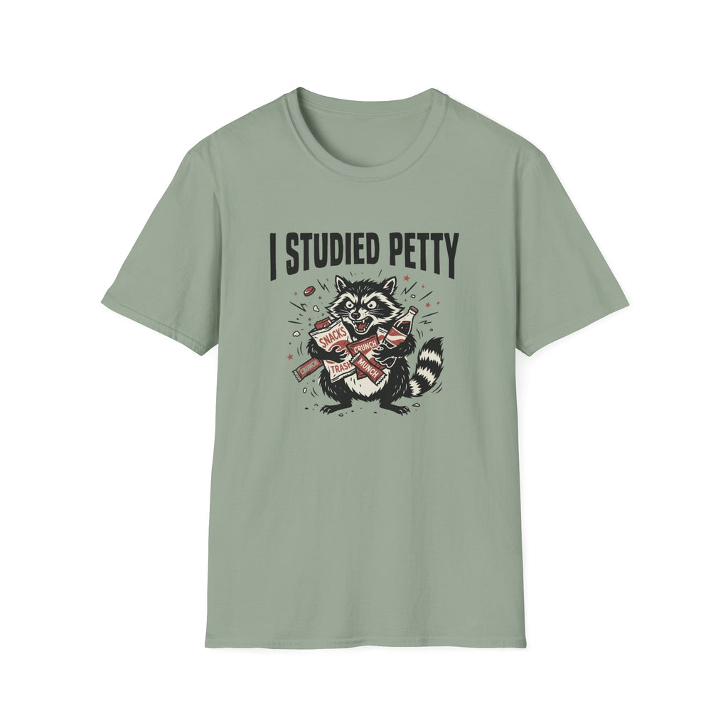 I Studied Petty T-Shirt