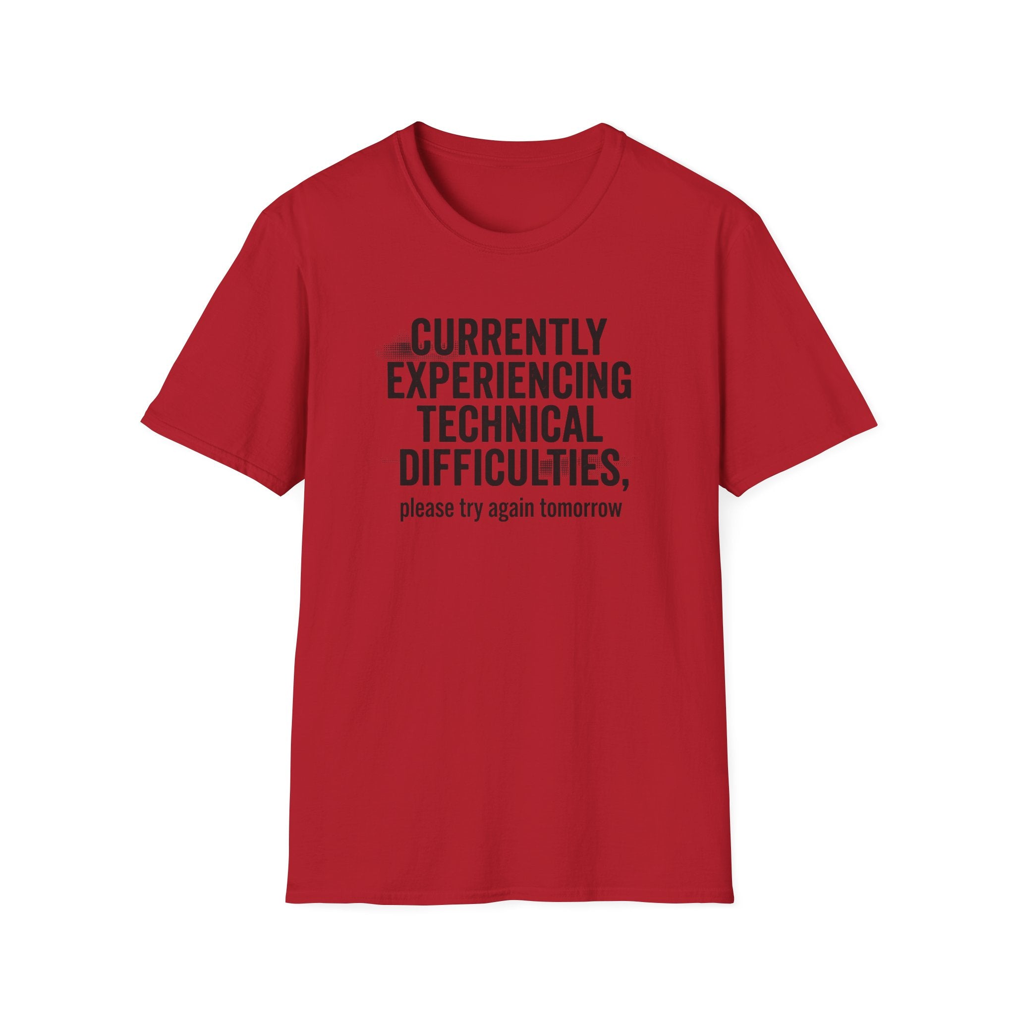 Currently Experiencing Technical Difficulties T-Shirt