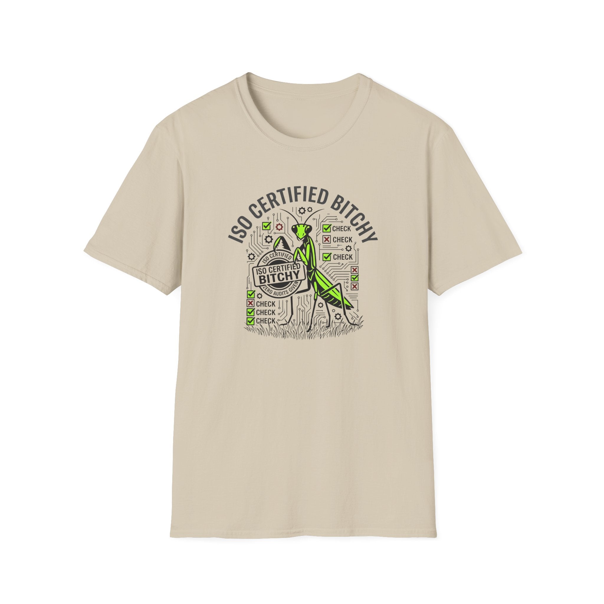 ISO Certified Bitchy T-Shirt