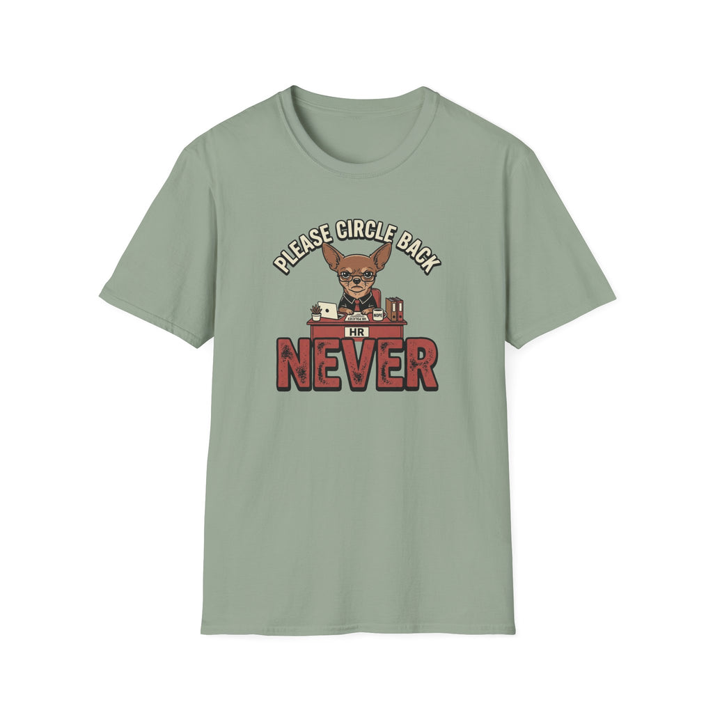 Please Circle Back Never T-Shirt