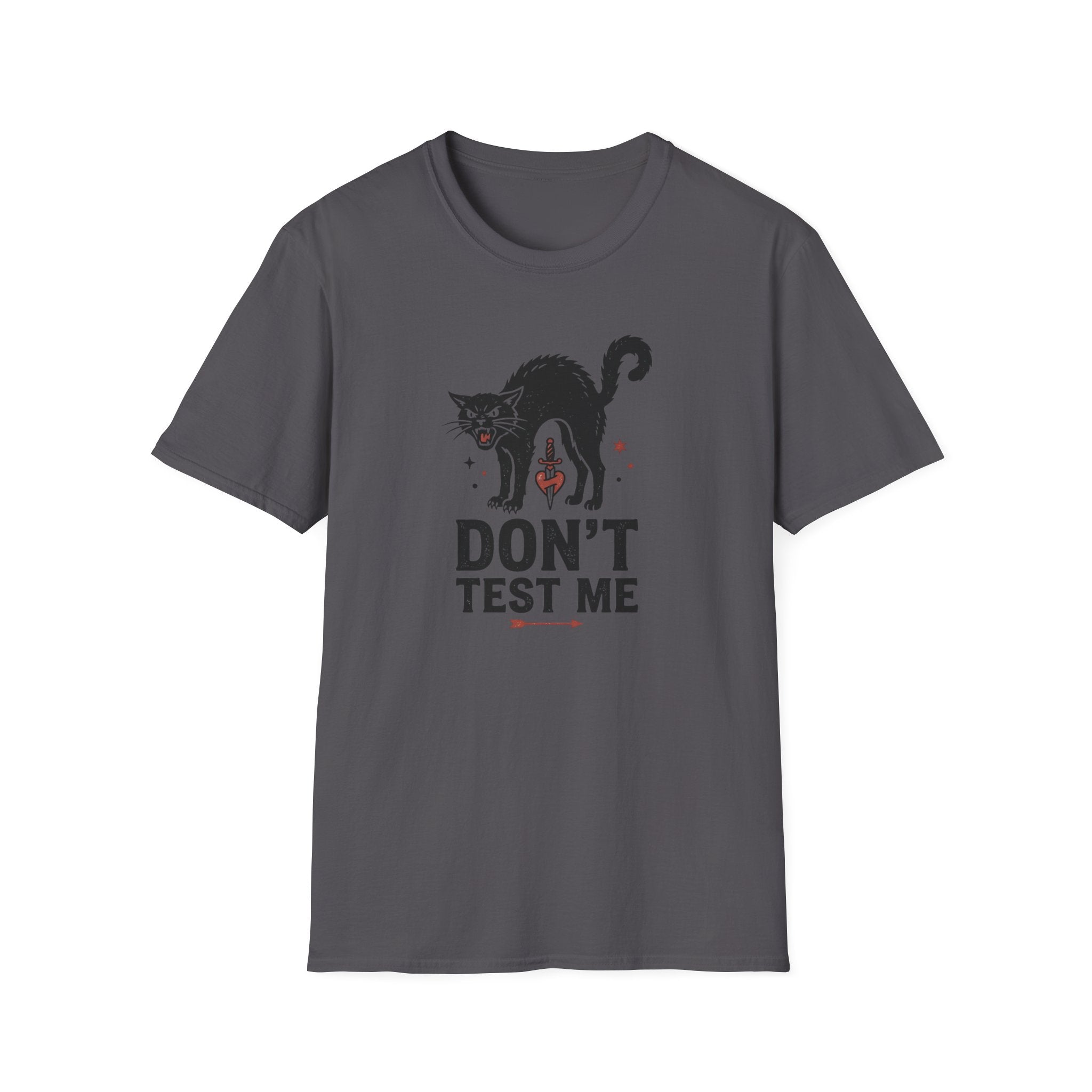 Don't Test Me T-Shirt