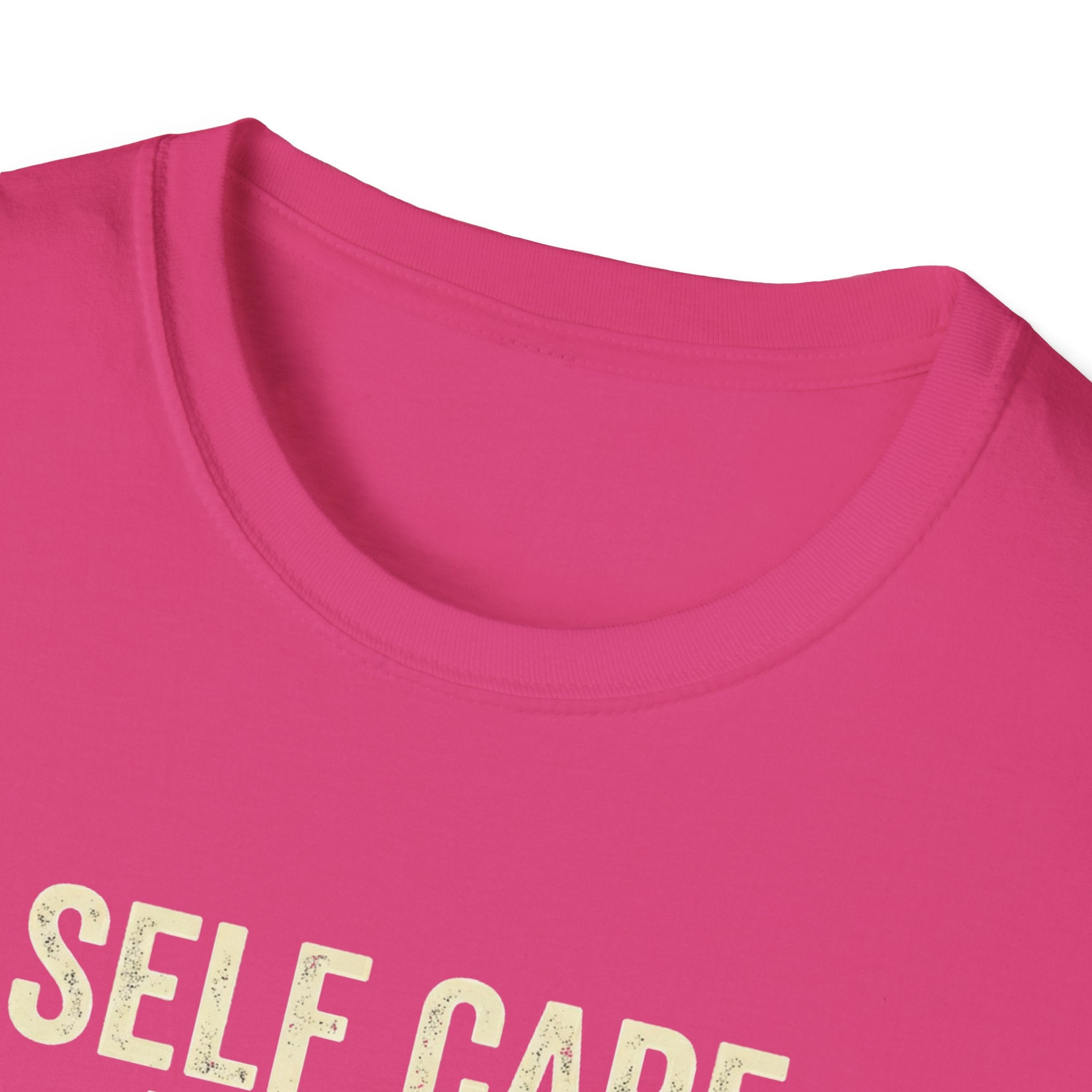 Self Care Today T-Shirt