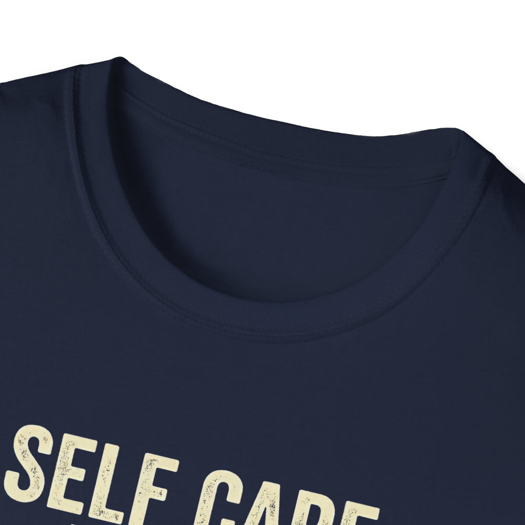 Self Care Today T-Shirt