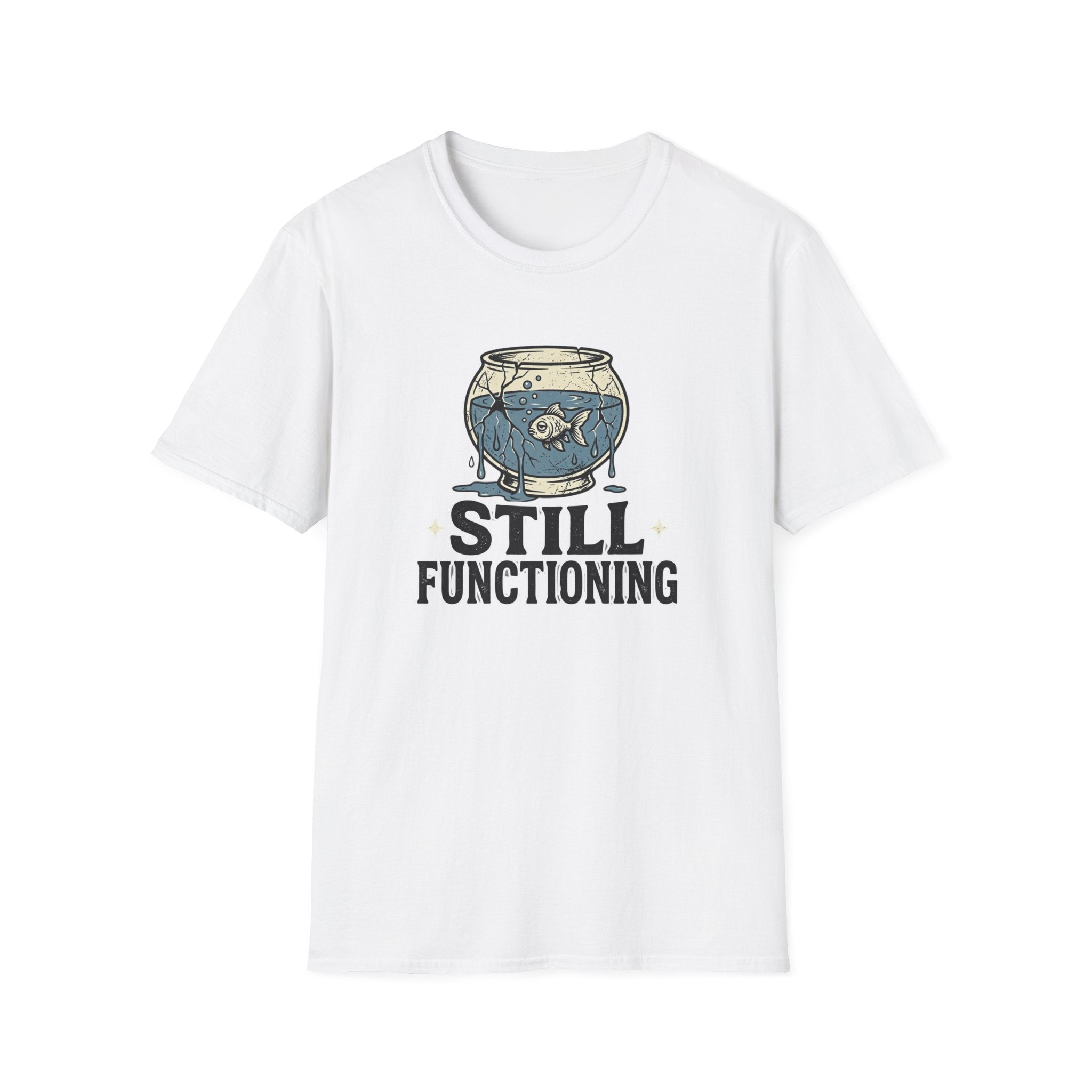 Still Functioning T-Shirt