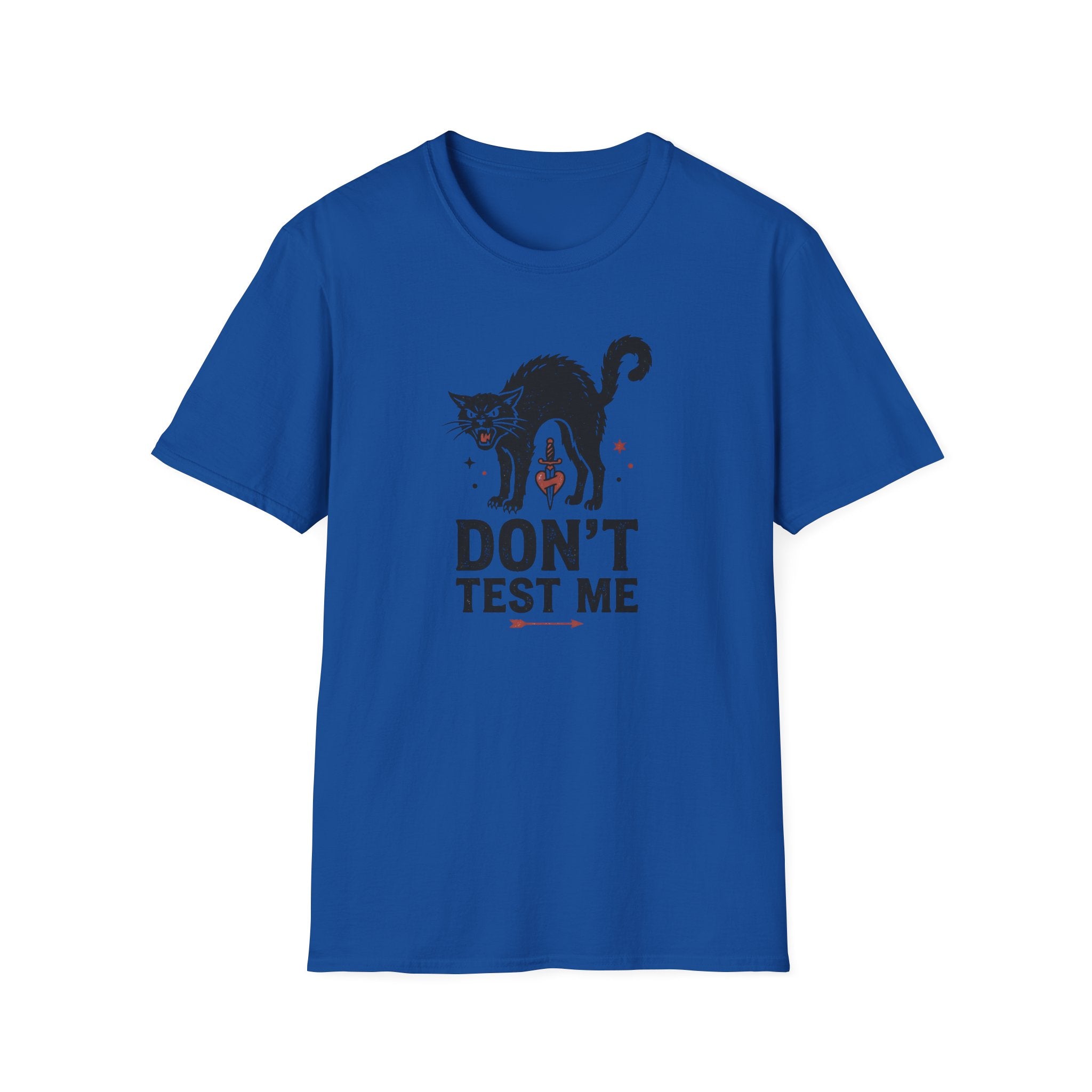 Don't Test Me T-Shirt