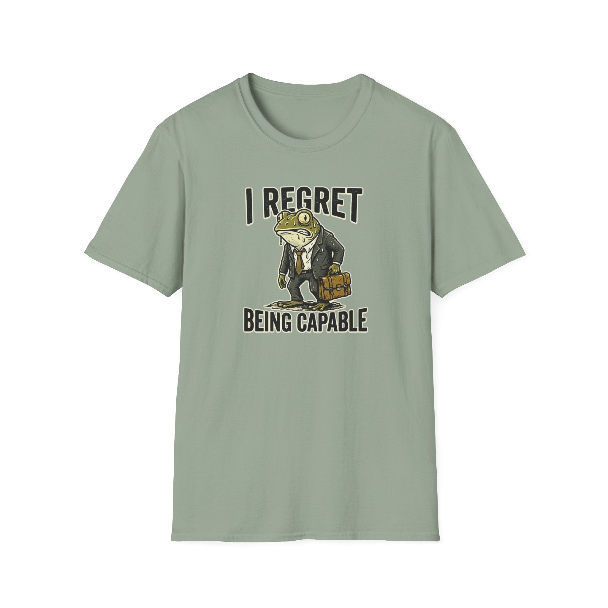 I Regret Being Capable T-Shirt