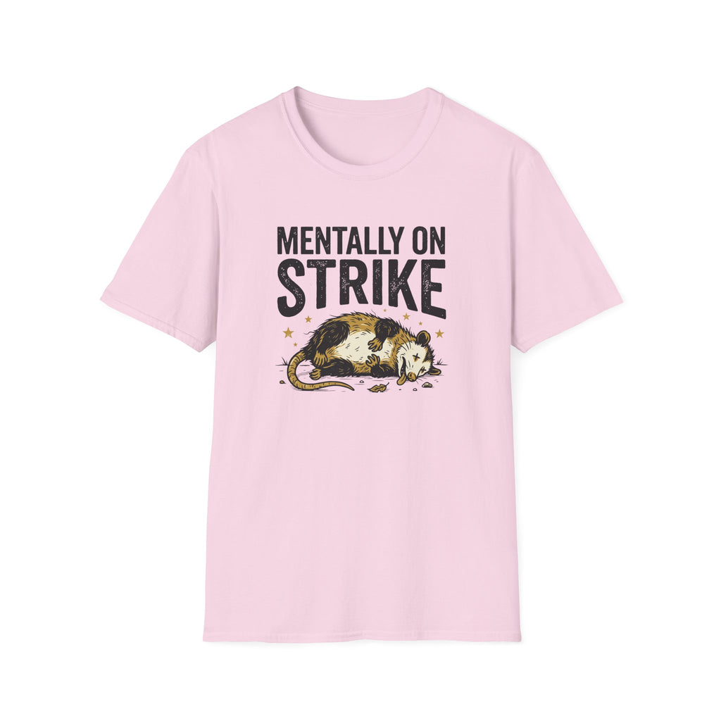 Mentally On Strike T-Shirt