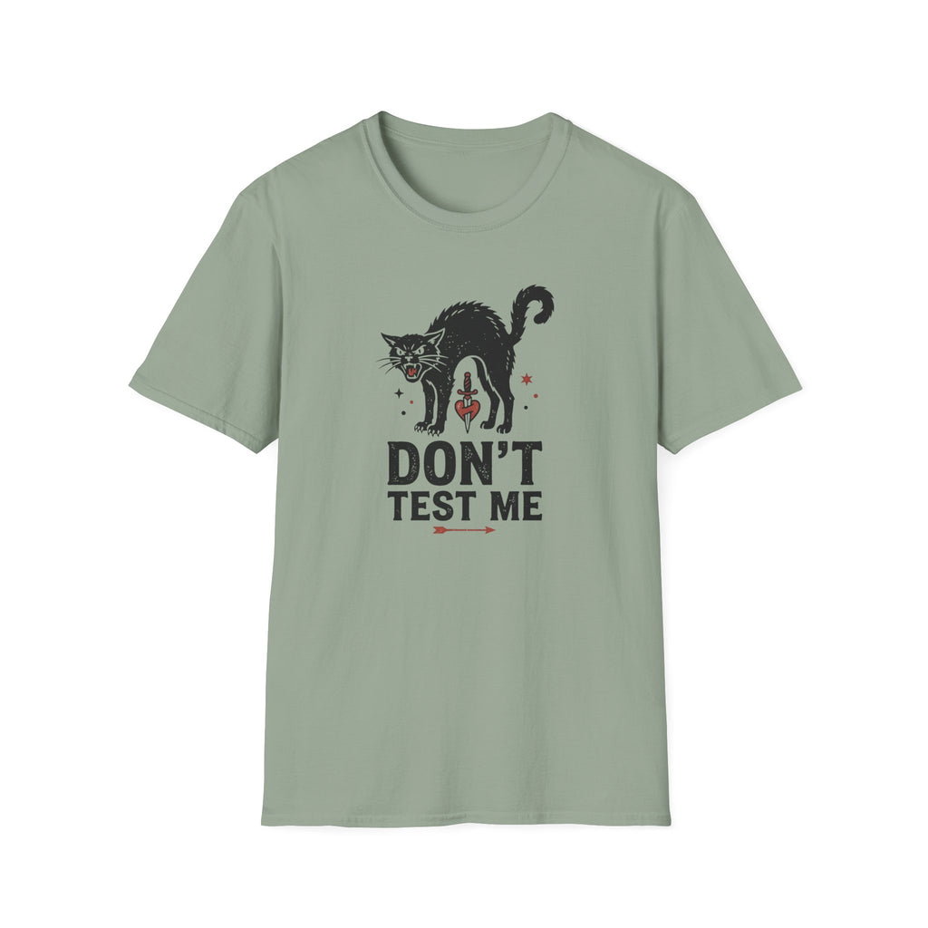 Don't Test Me T-Shirt
