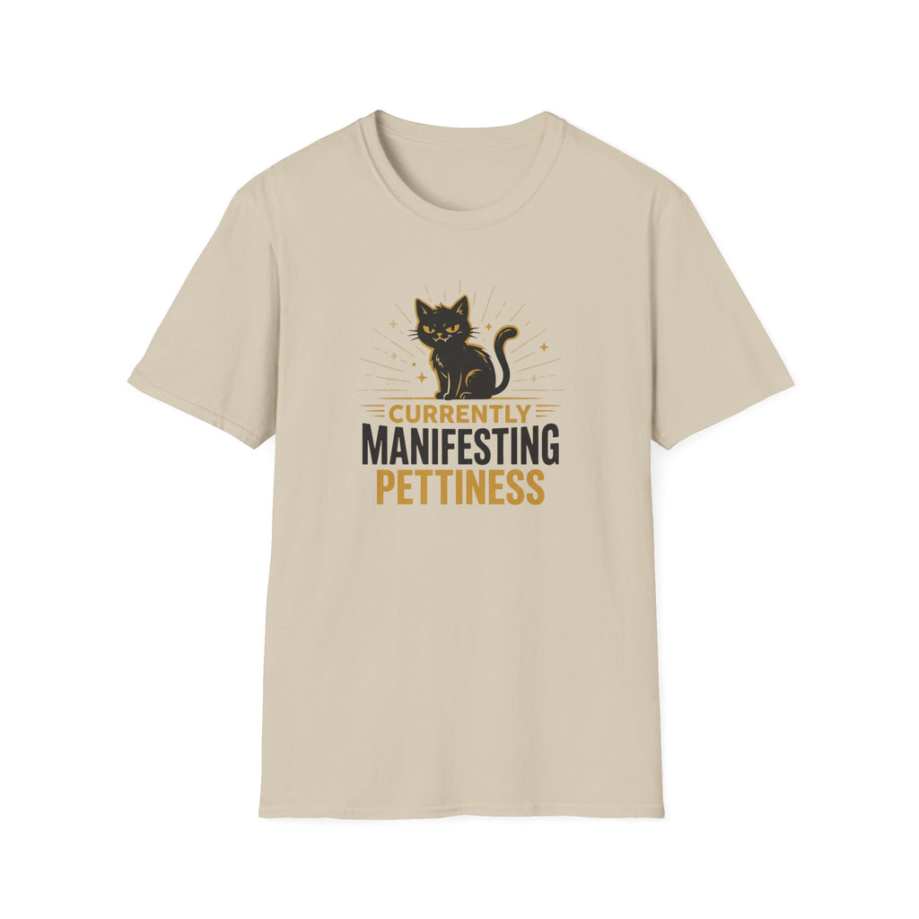 Currently Manifesting Pettiness T-Shirt