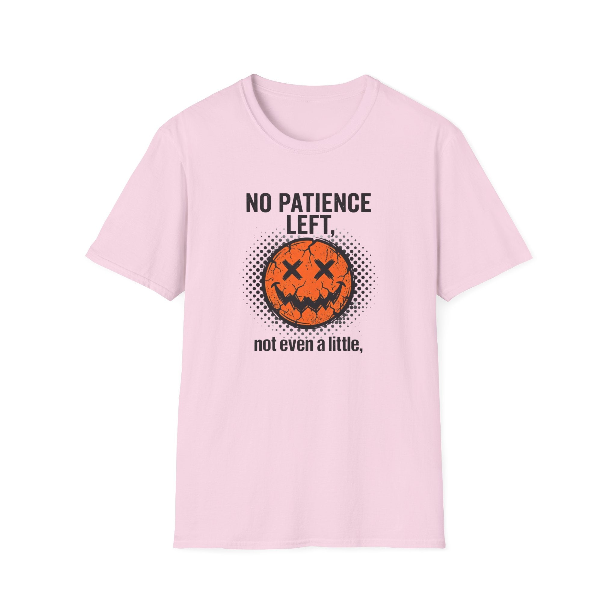 No Patience Left Not Even A Little T-Shirt