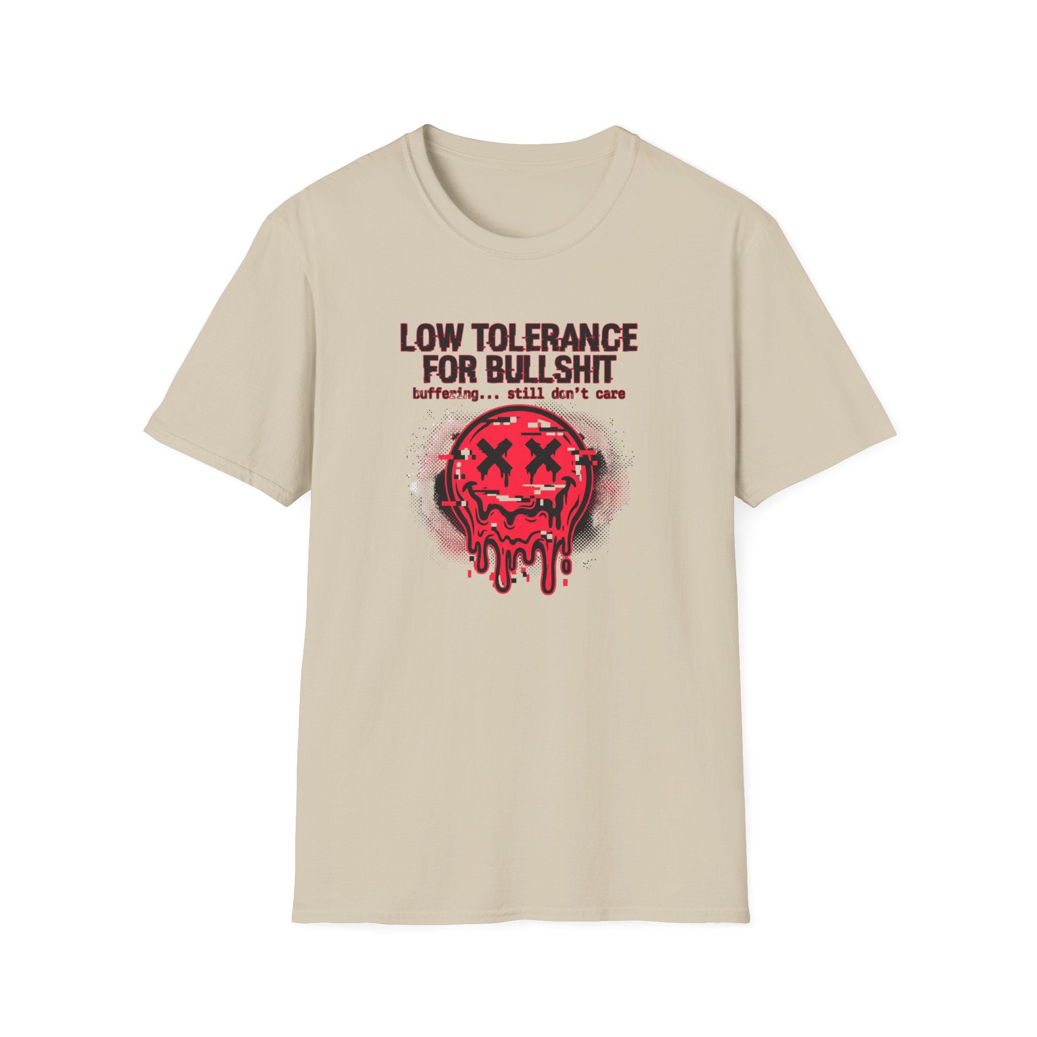 Low Tolerance For Bullshit T-Shirt