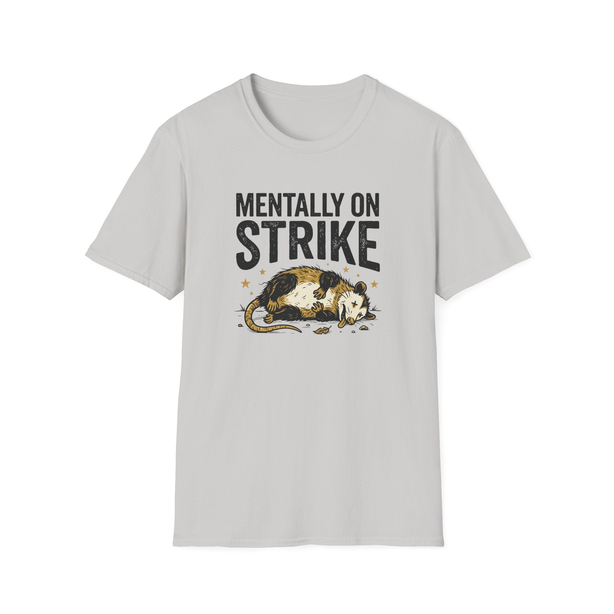 Mentally On Strike T-Shirt