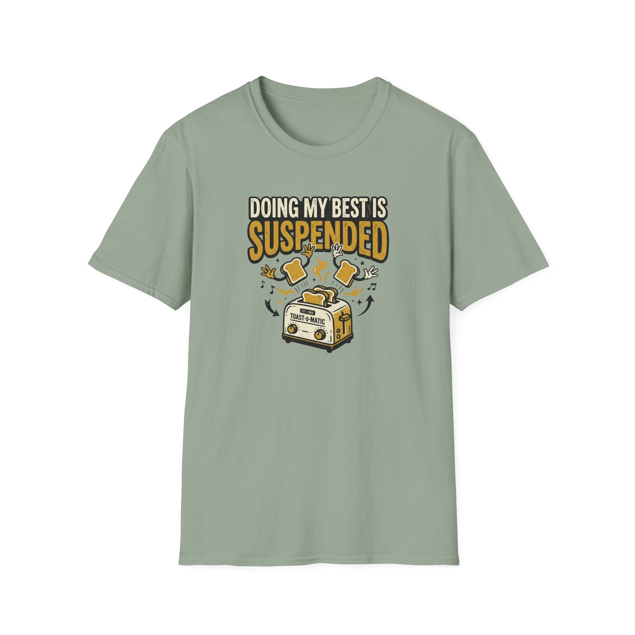 Doing My Best is Suspended T-Shirt