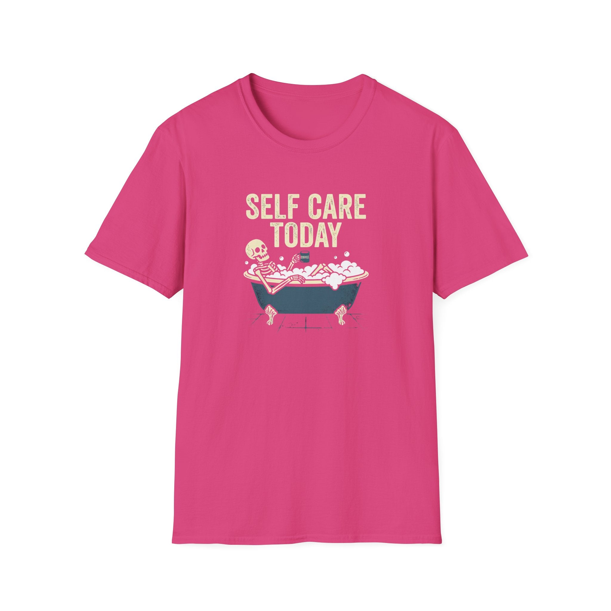 Self Care Today T-Shirt