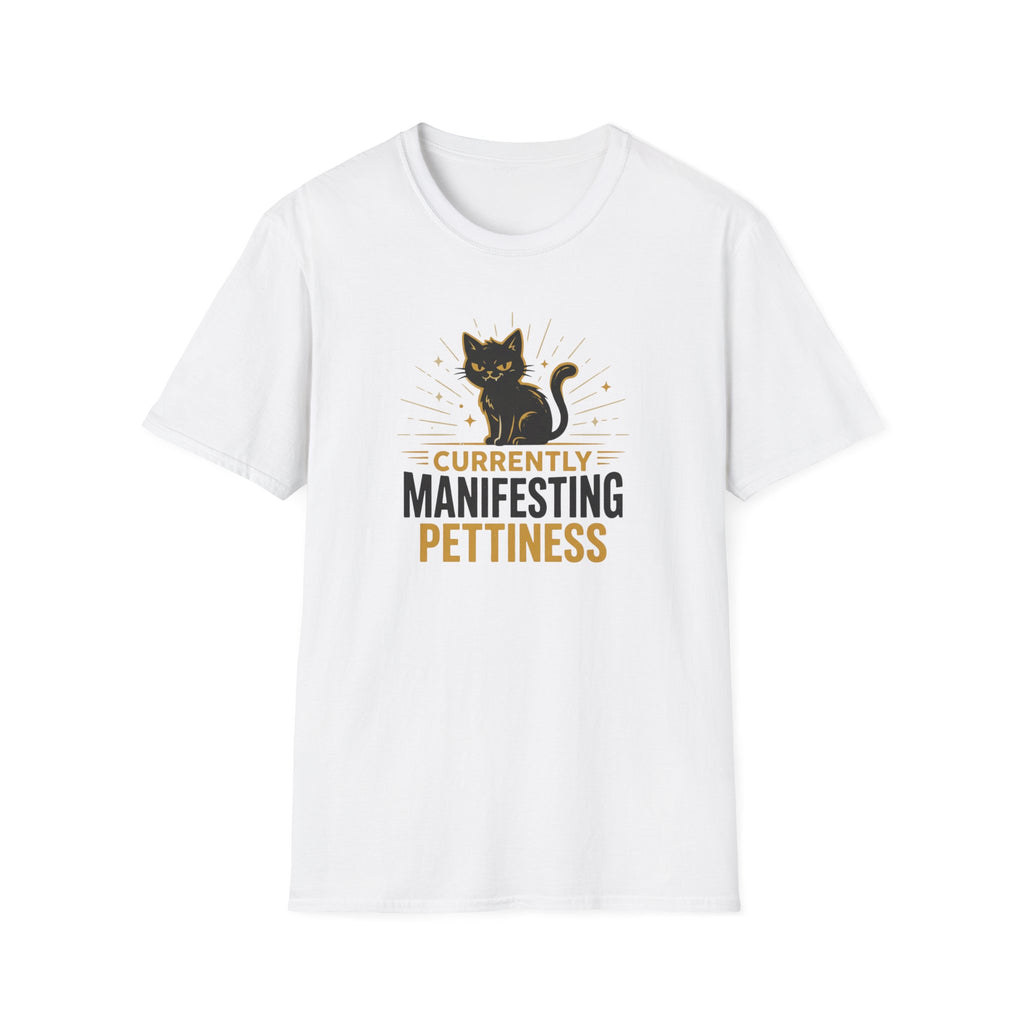 Currently Manifesting Pettiness T-Shirt