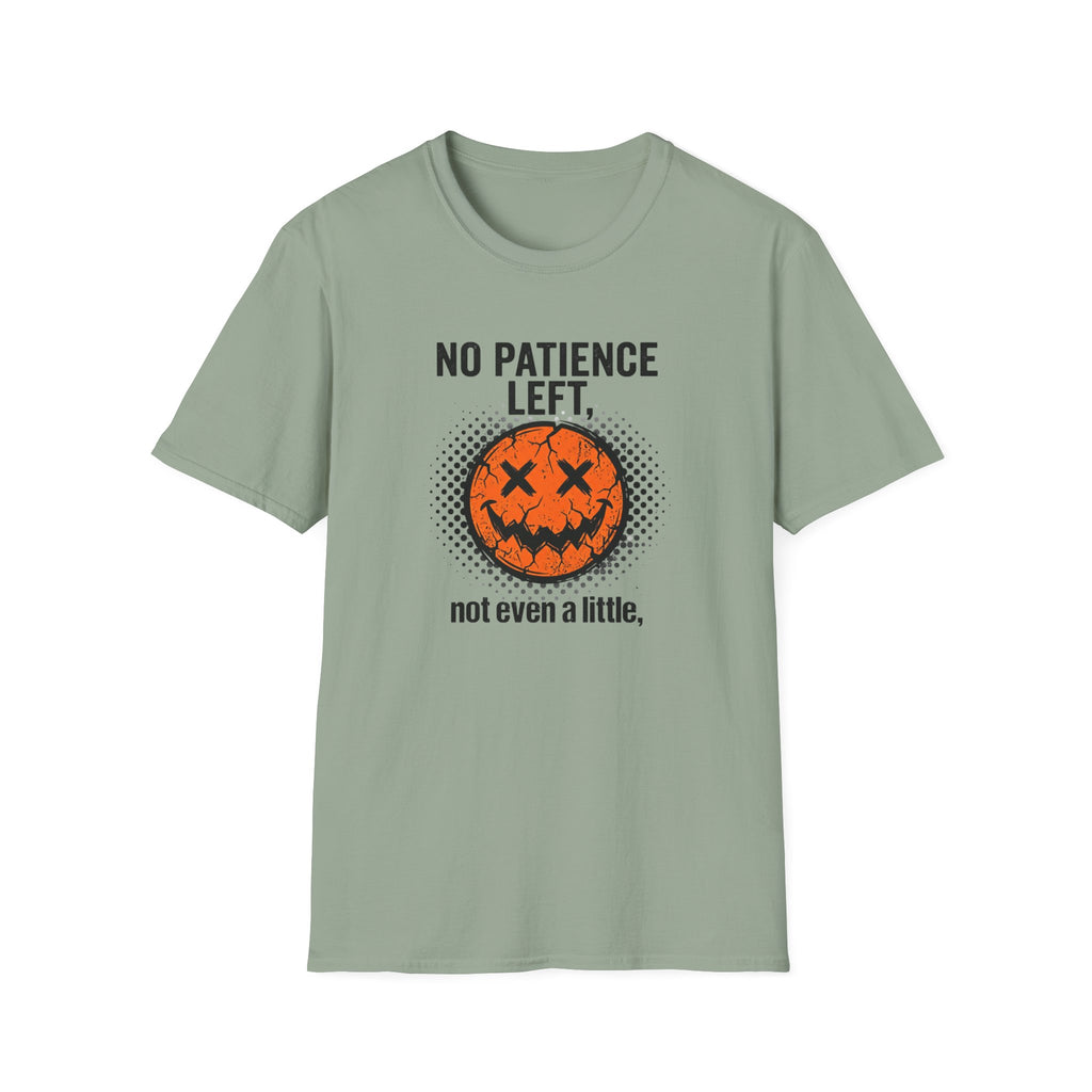 No Patience Left Not Even A Little T-Shirt