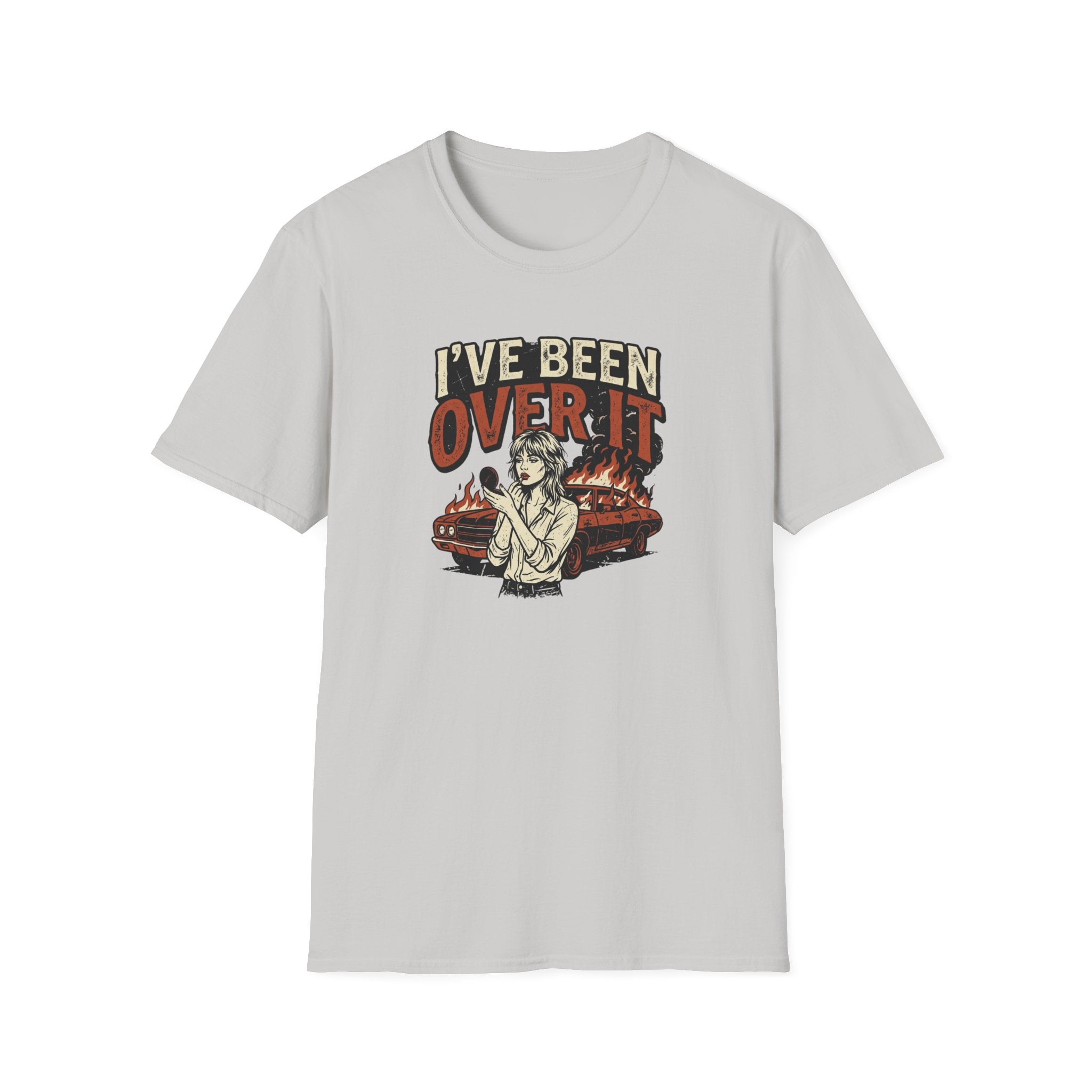 I've Been Over It T-Shirt