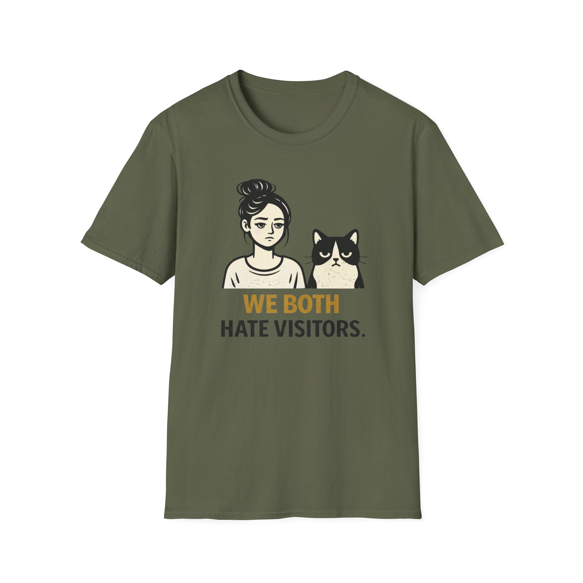 We Both Hate Visitors T-Shirt
