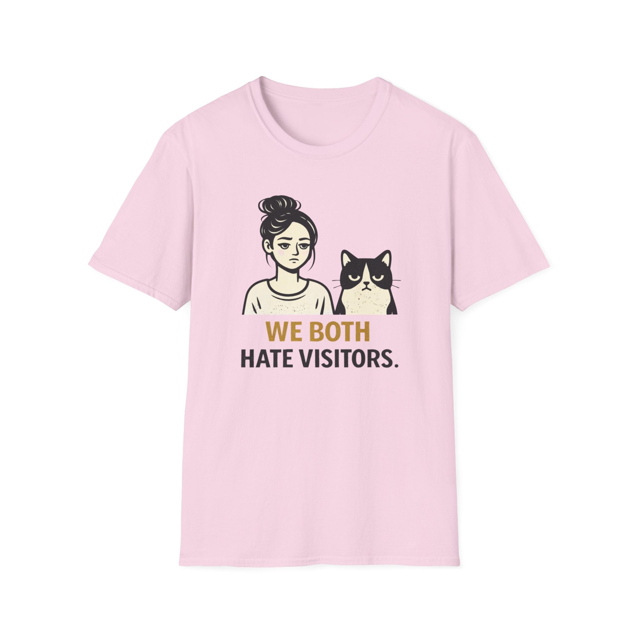 We Both Hate Visitors T-Shirt