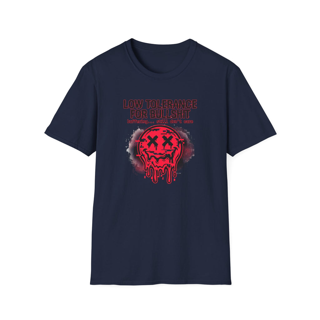 Low Tolerance For Bullshit T-Shirt