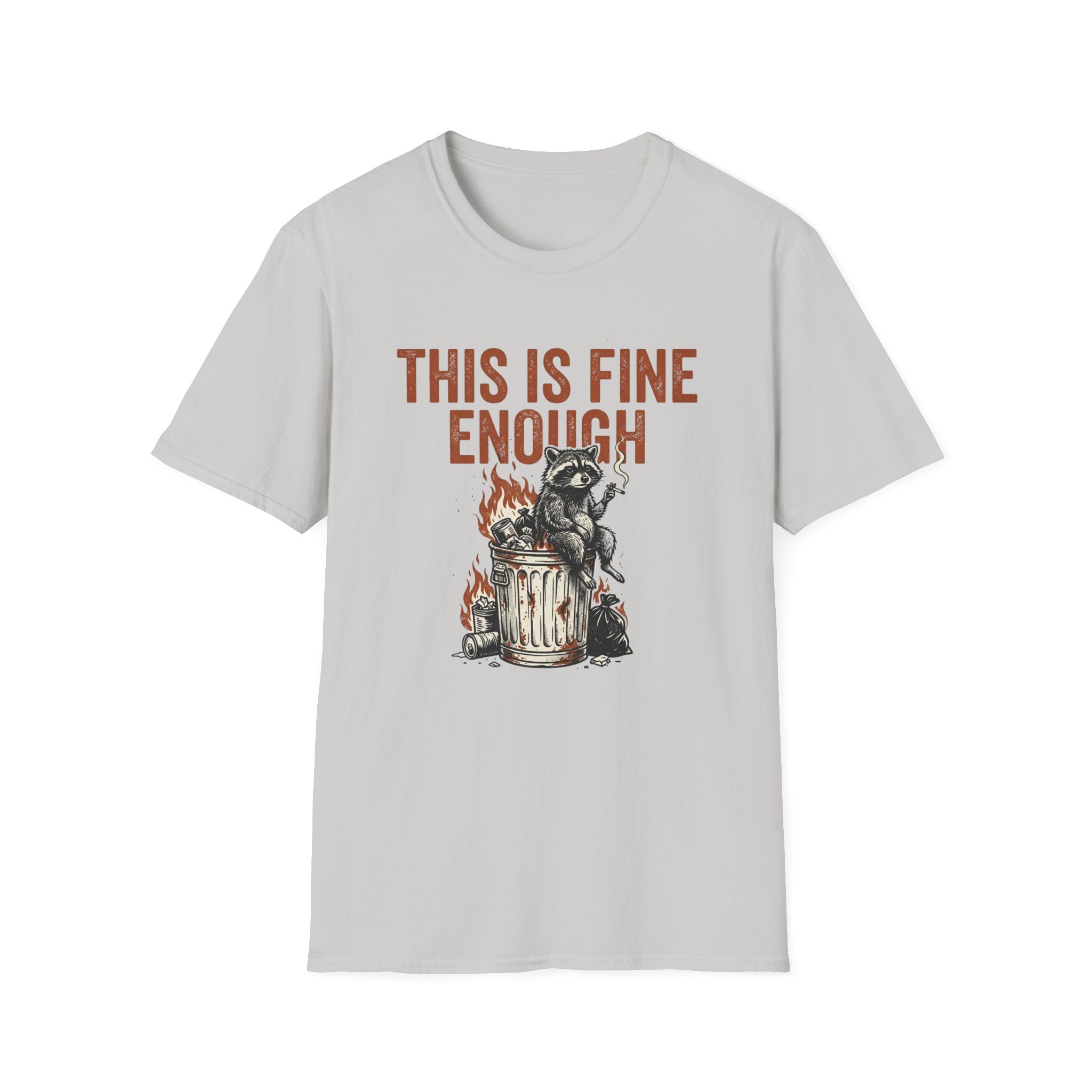 This is Fine Enough T-Shirt