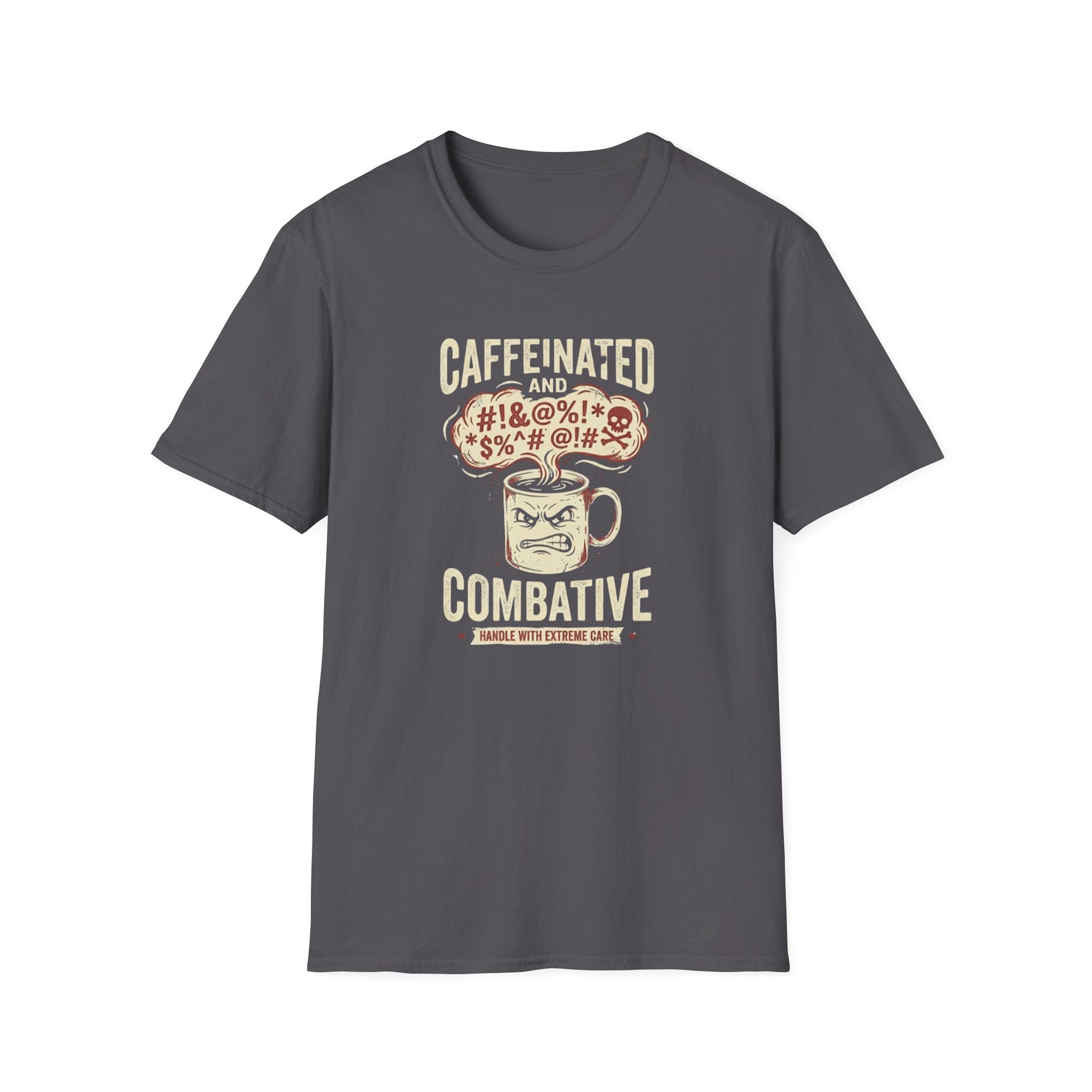Caffeinated and Combative T-Shirt