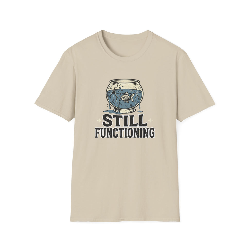 Still Functioning T-Shirt