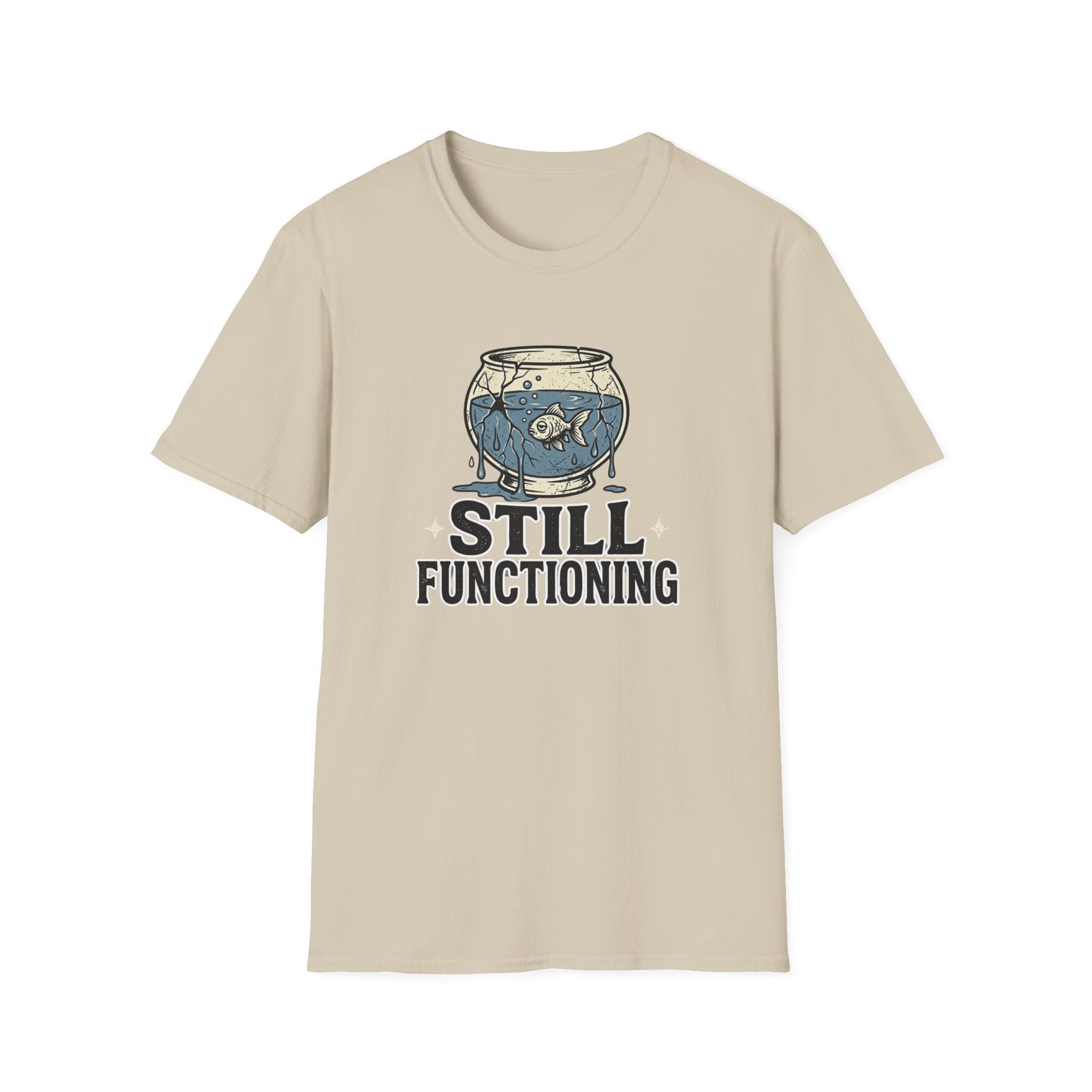 Still Functioning T-Shirt